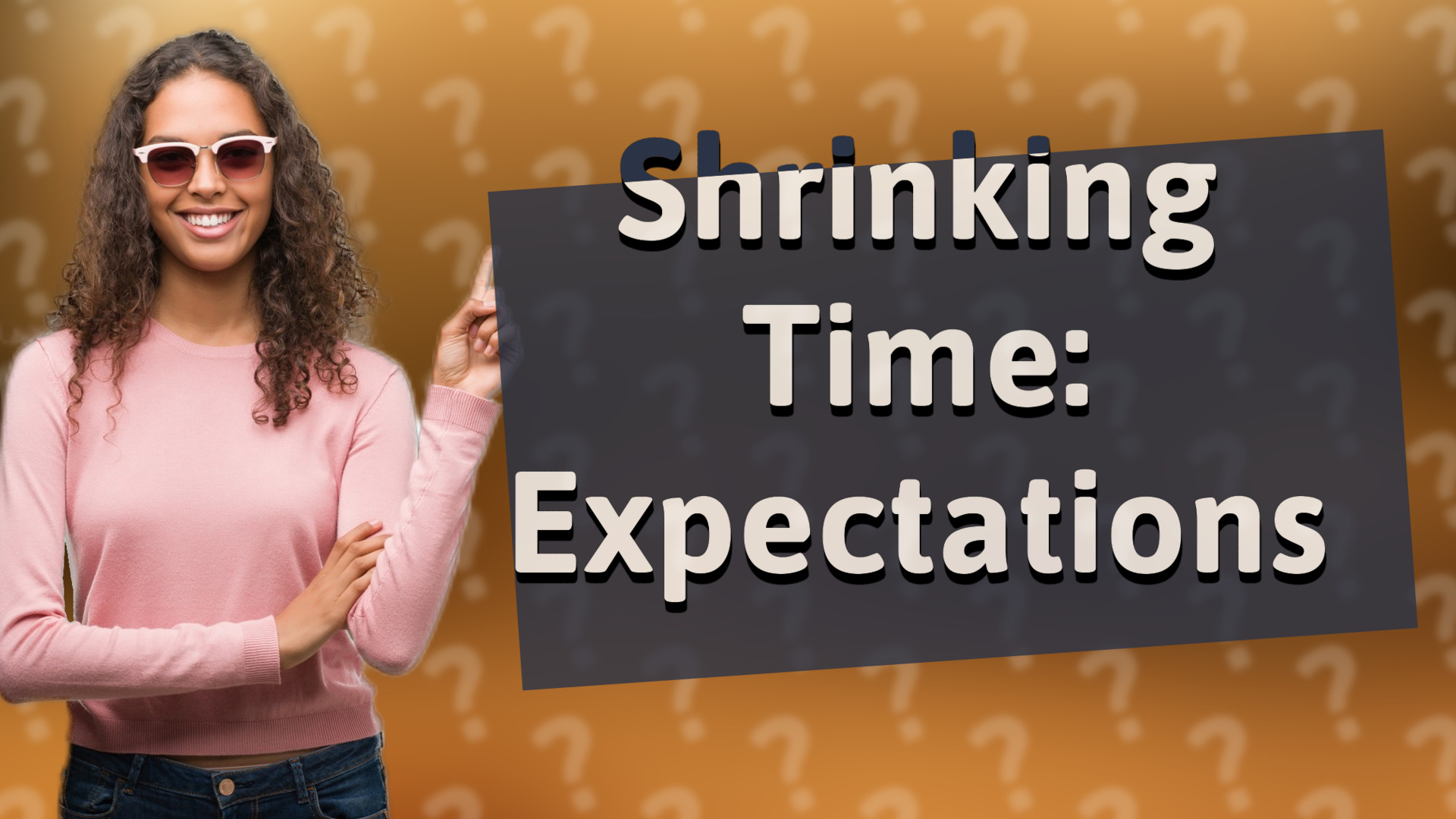 Shrinking Time: Expectations
