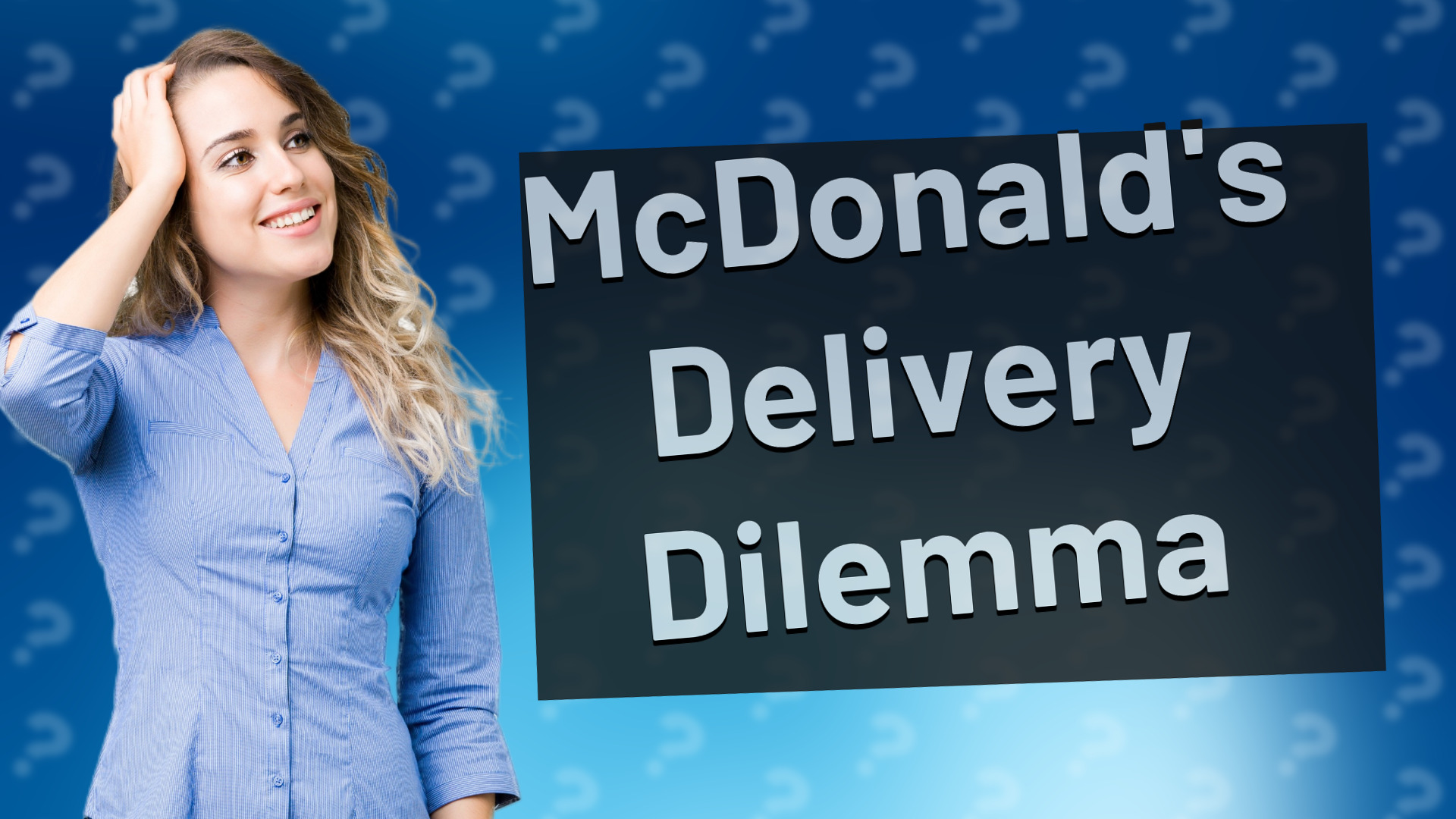 McDonald's Delivery Dilemma