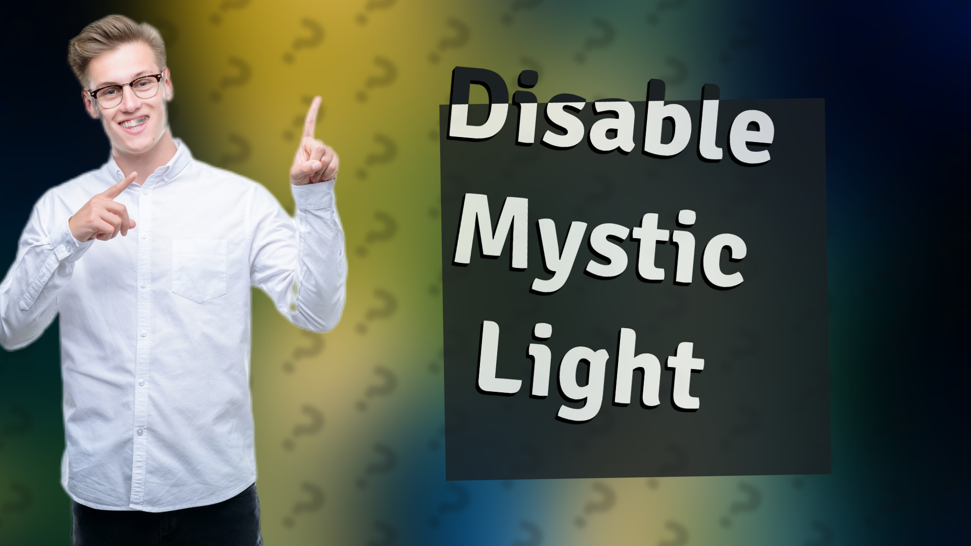 Disable Mystic Light