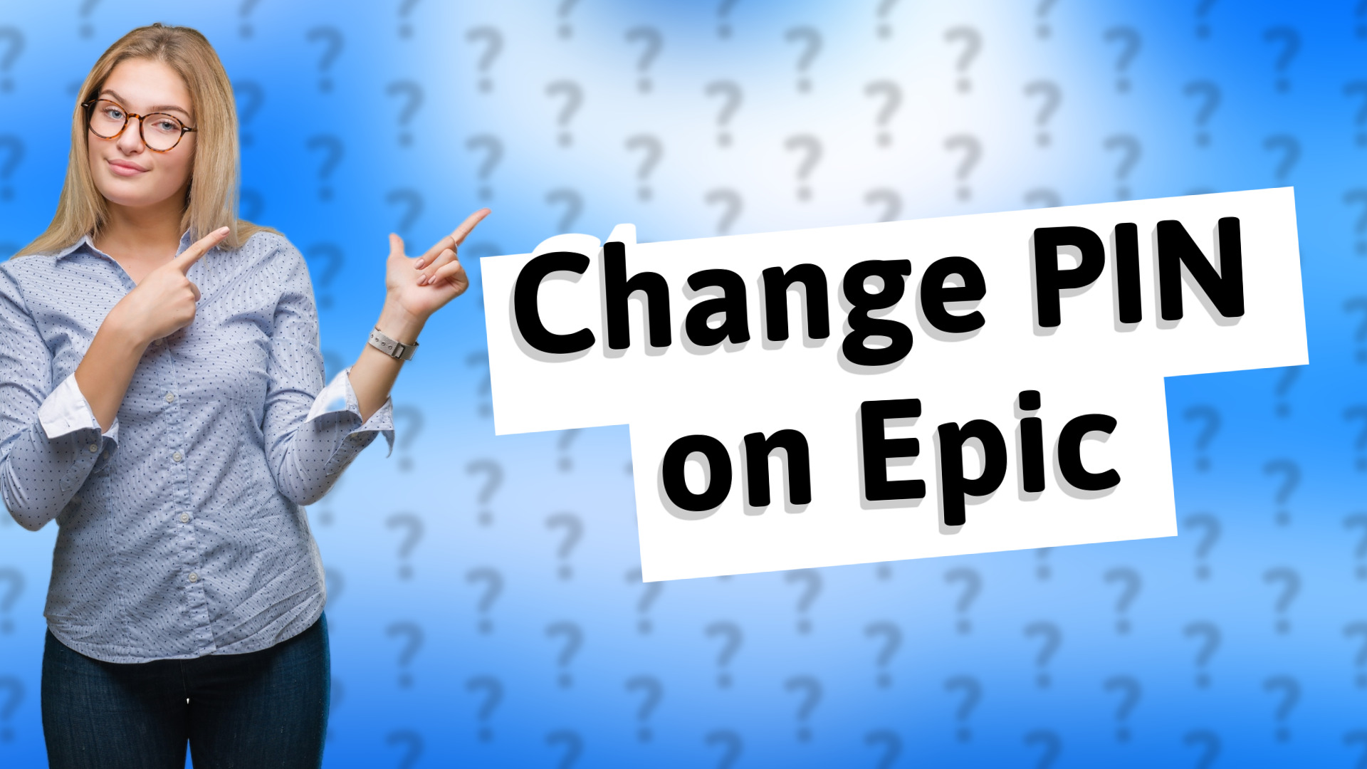 Change PIN on Epic