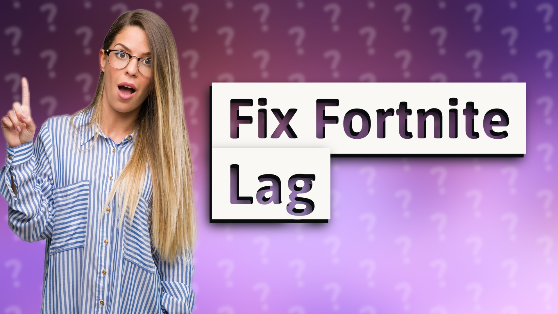 Fix Fortnite Lag