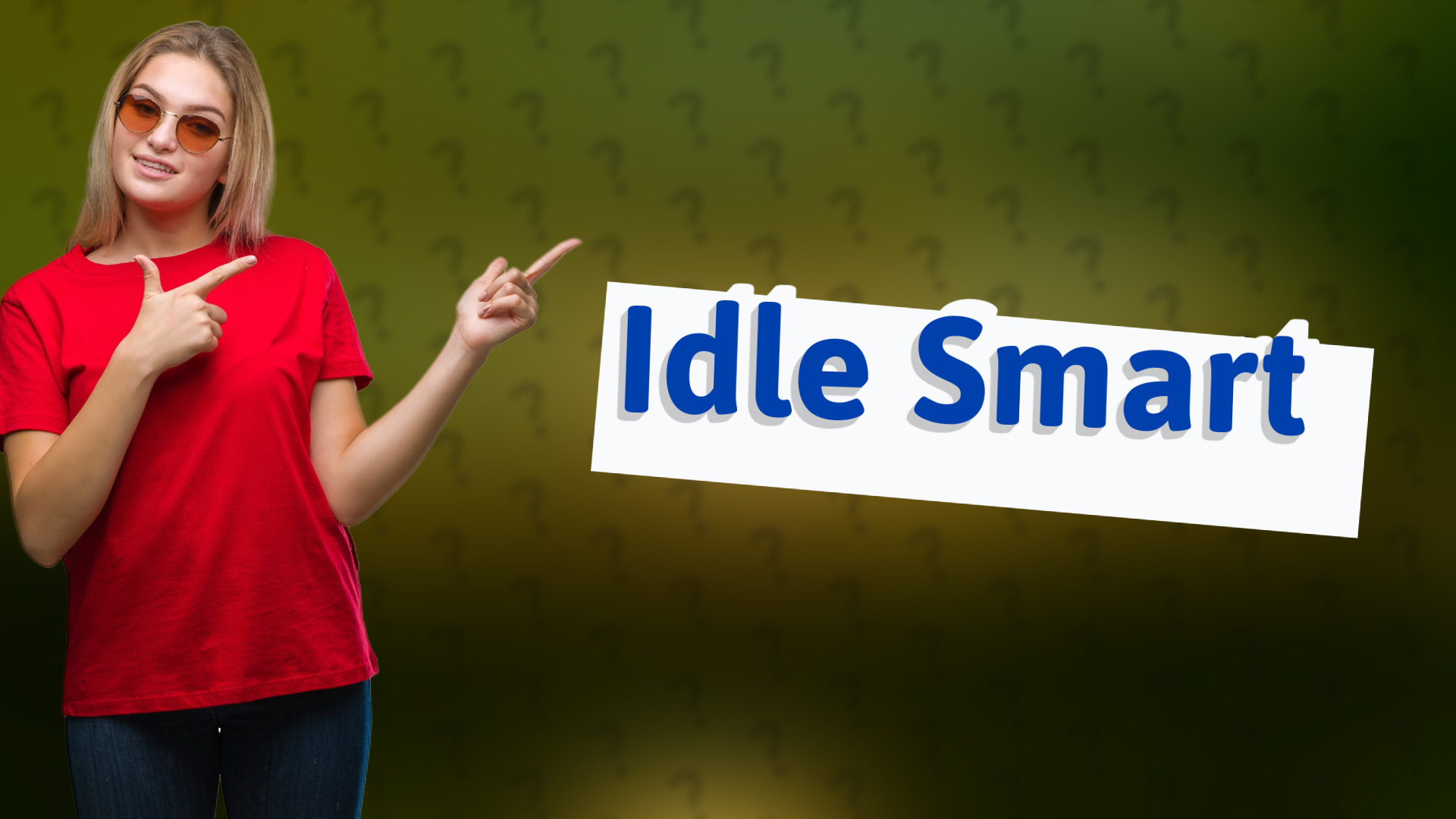 Idle Smart