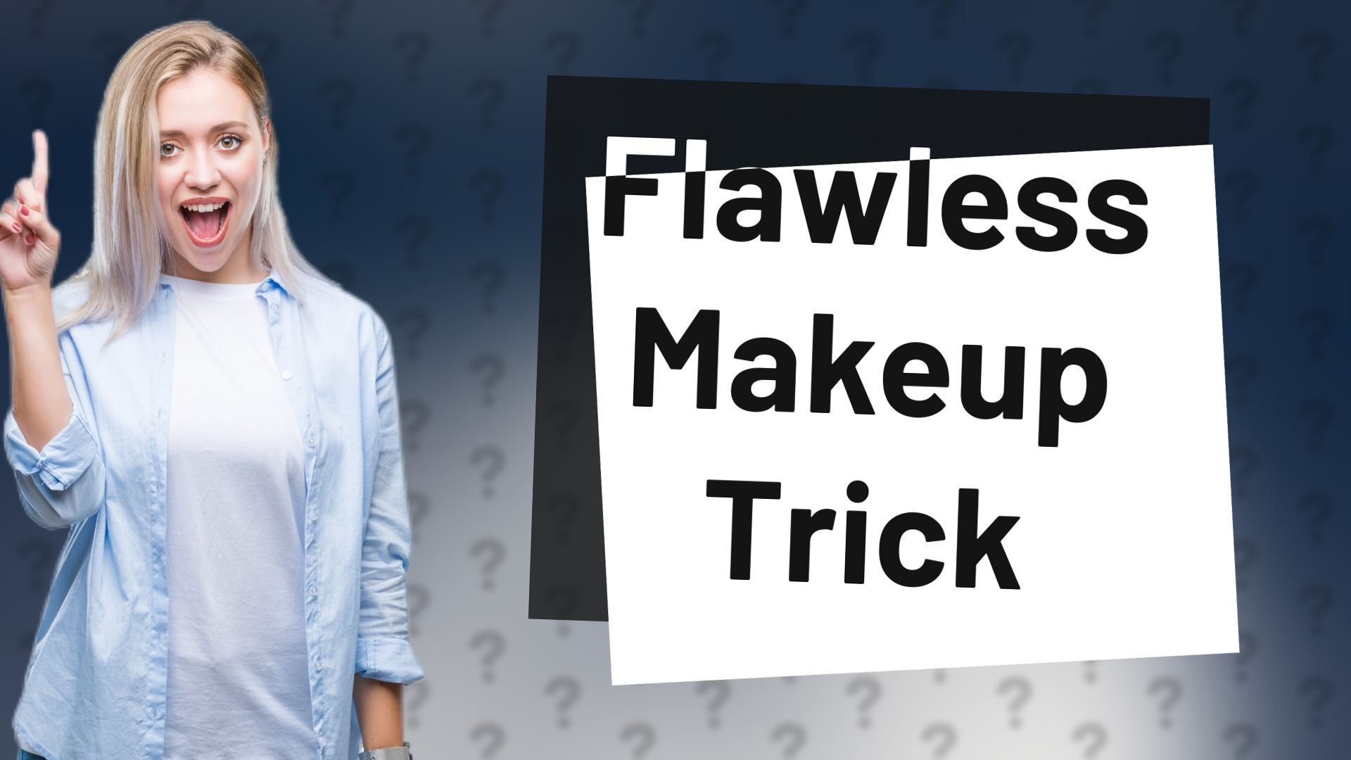Flawless Makeup Trick