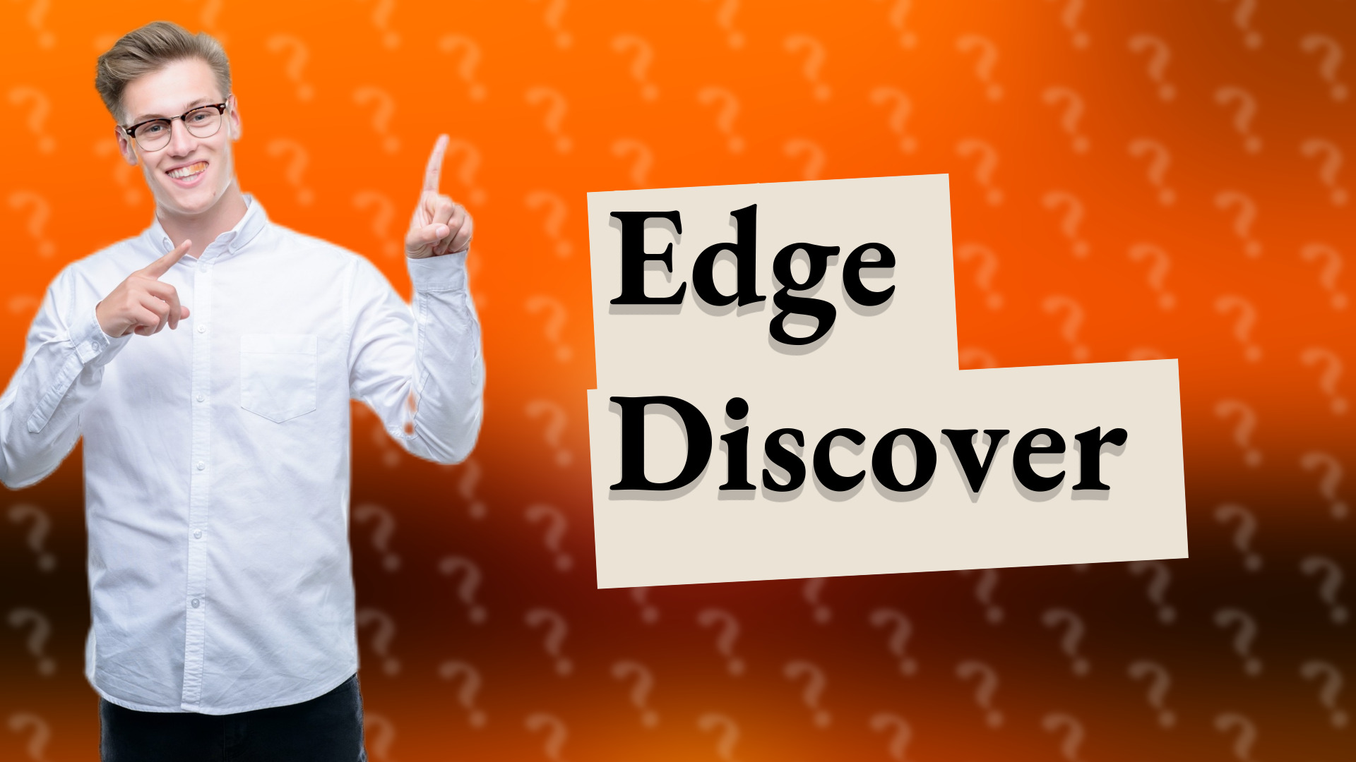 Edge Discover