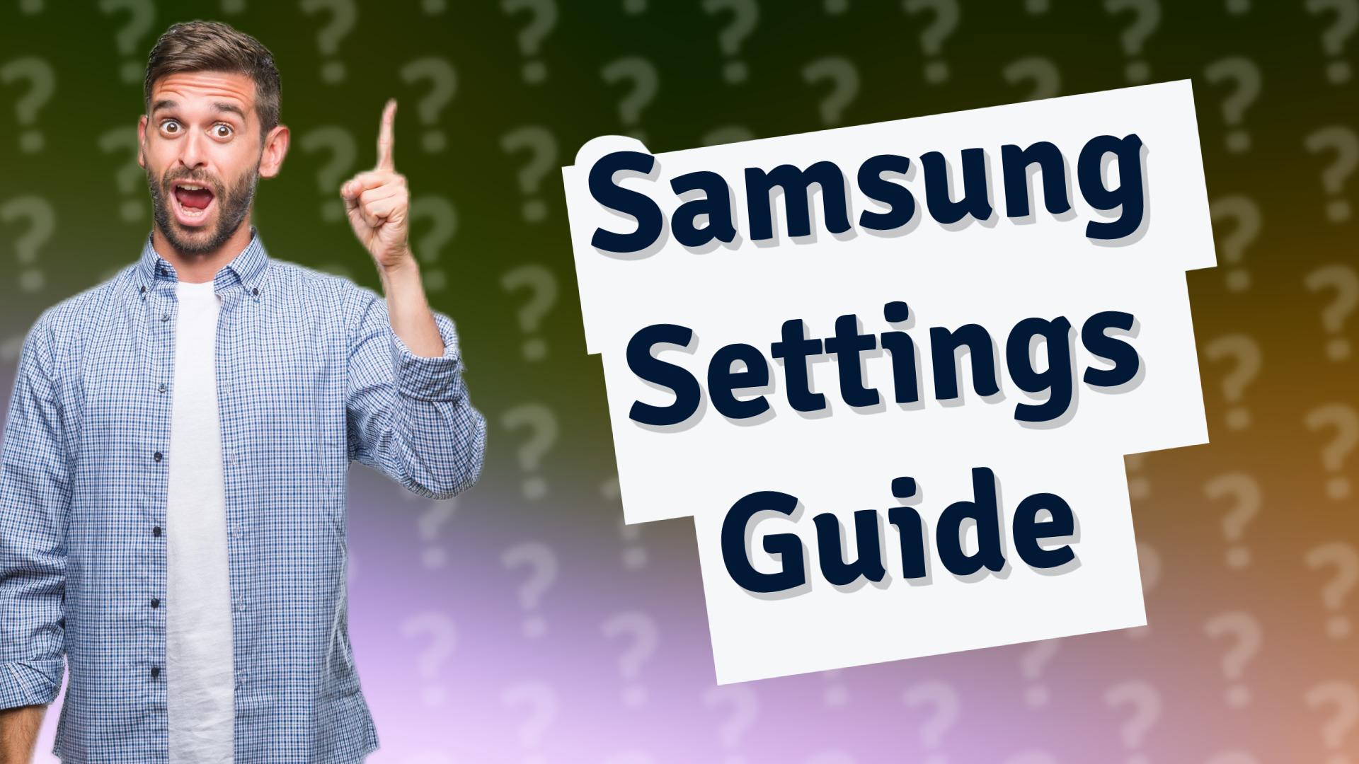 Samsung Settings Guide
