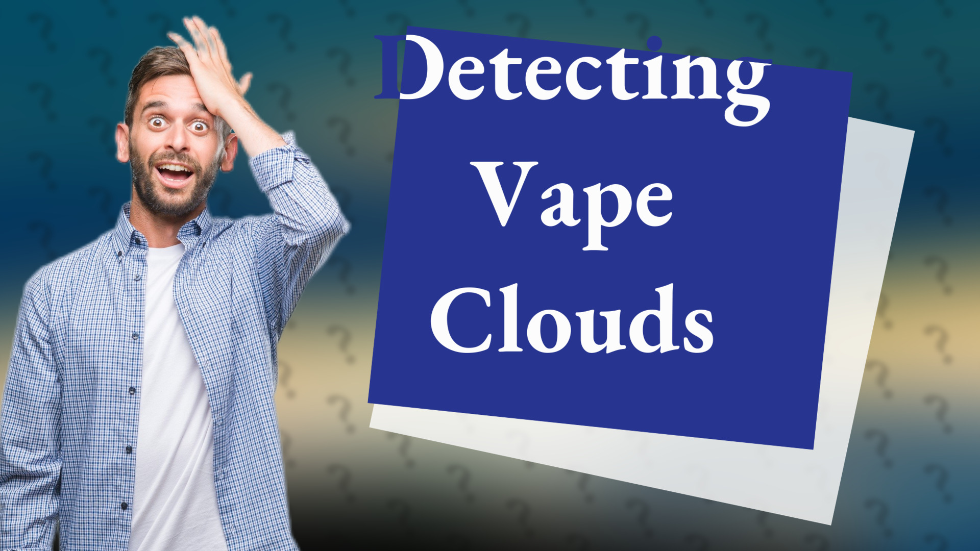 Detecting Vape Clouds