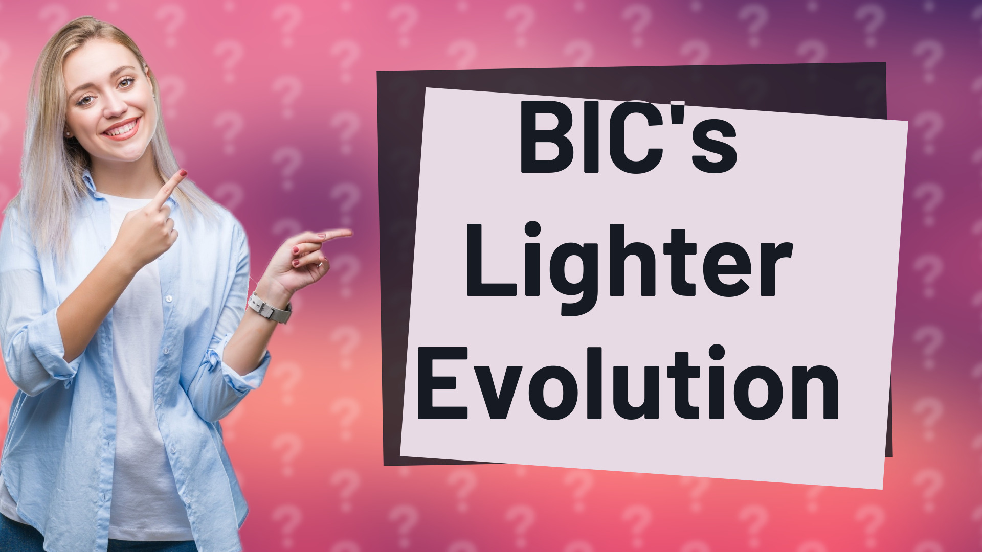 BIC's Lighter Evolution