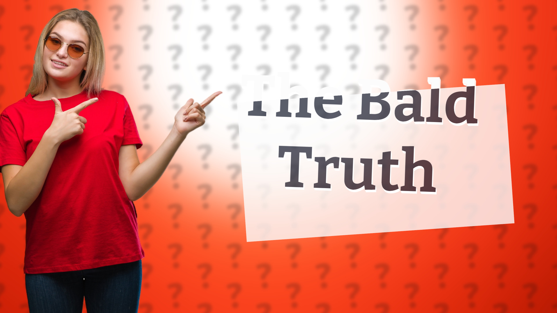 The Bald Truth
