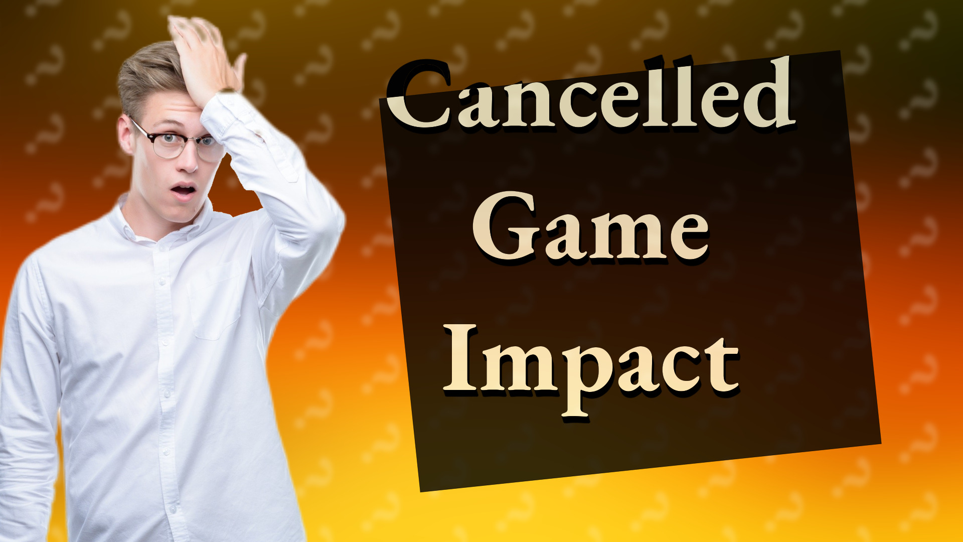 Cancelled Game Impact