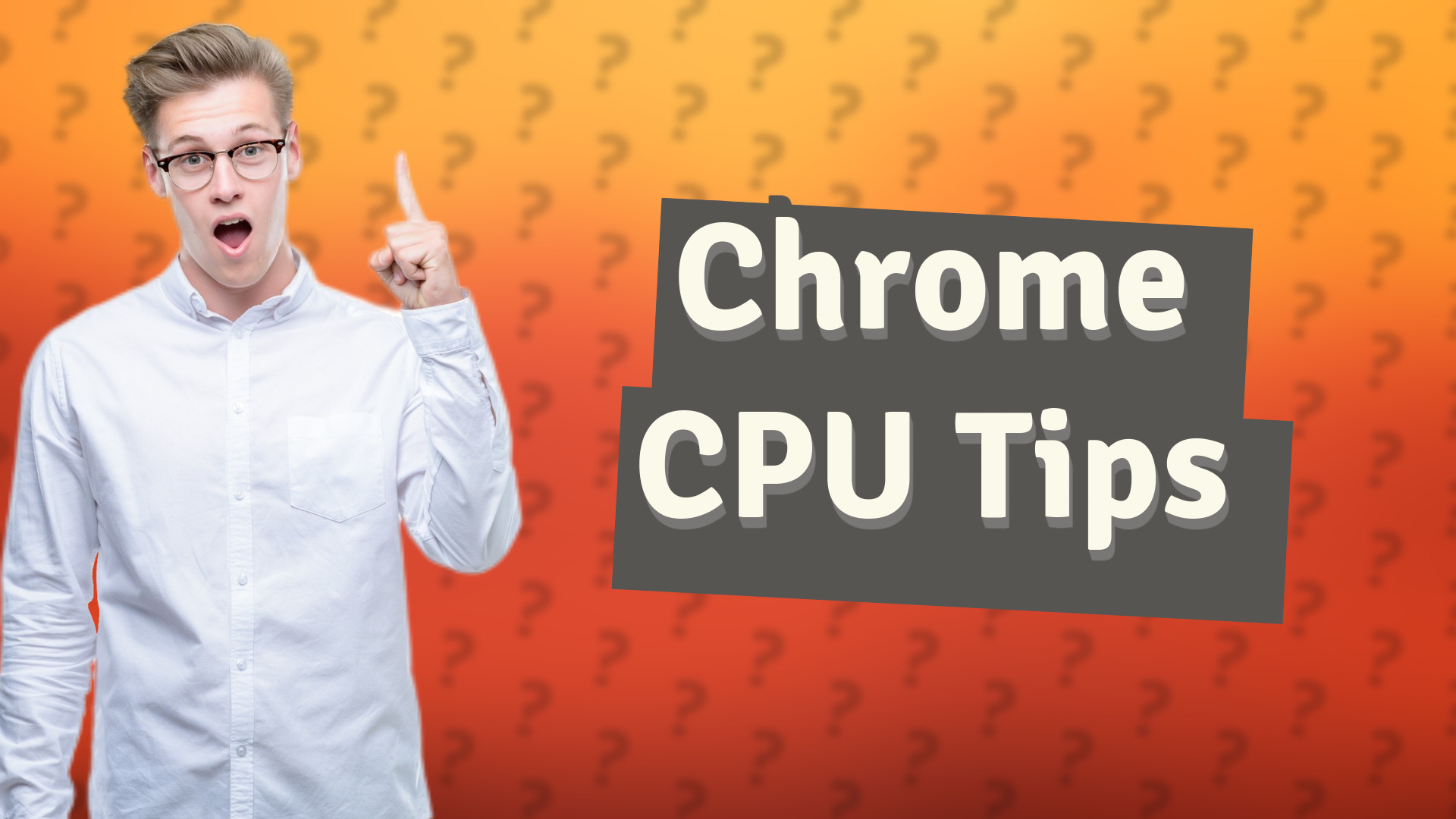 Chrome CPU Tips