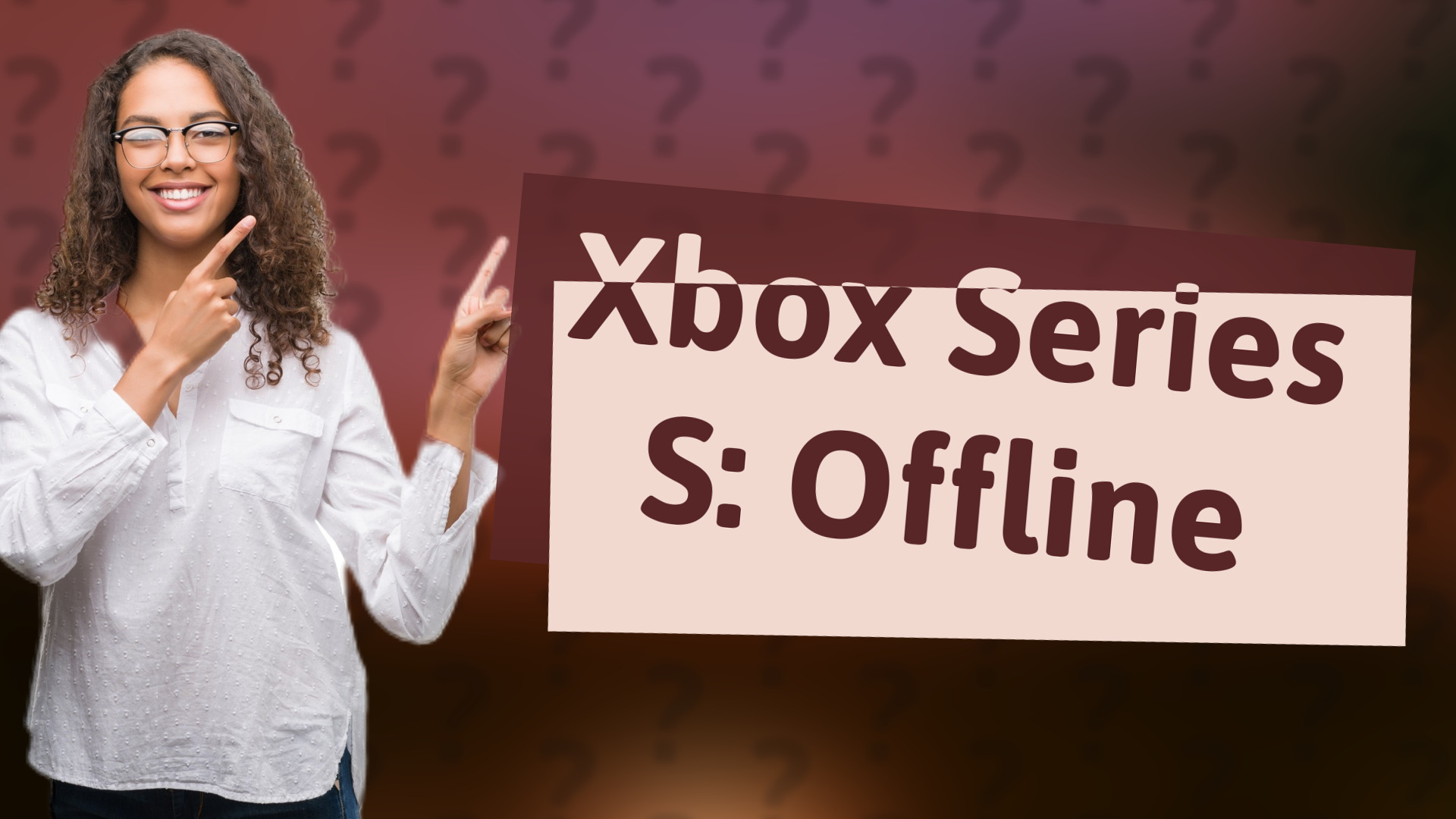 Xbox Series S: Offline