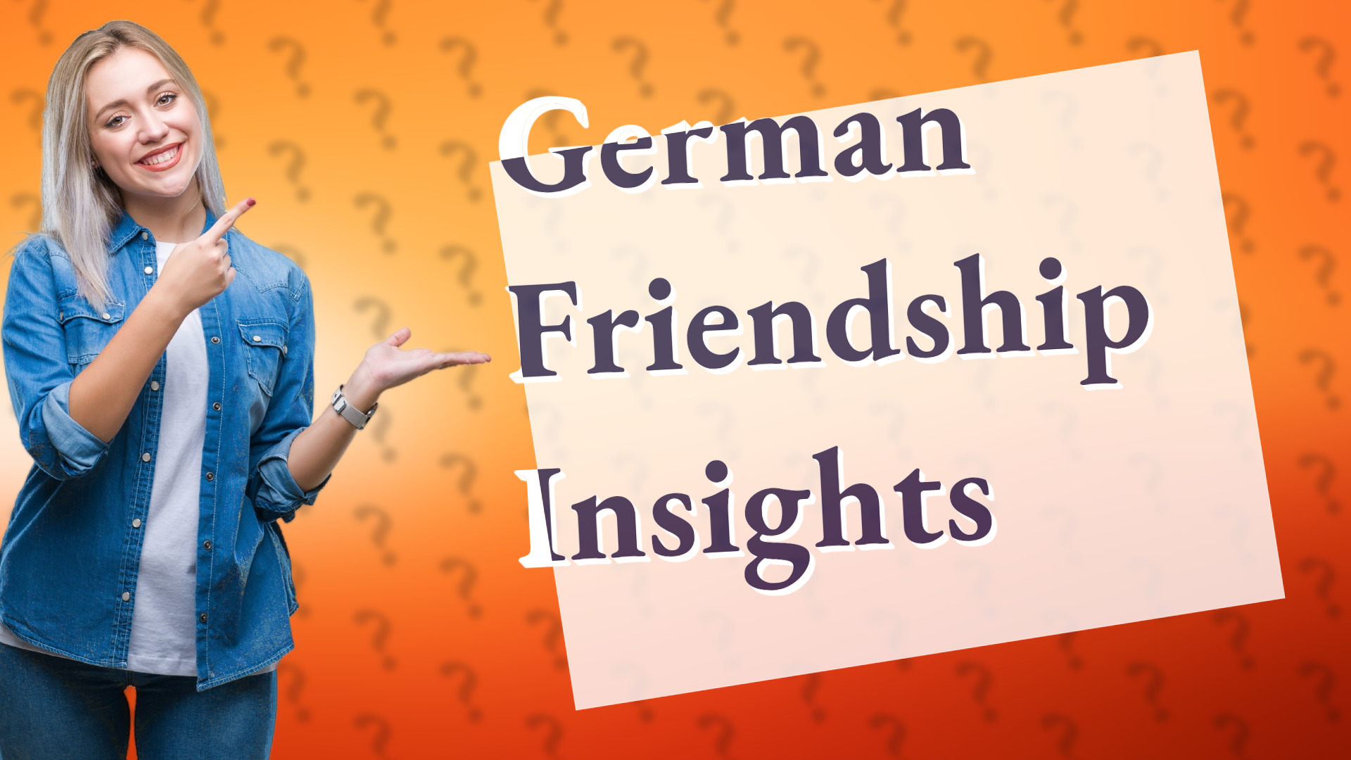 German Friendship Insights