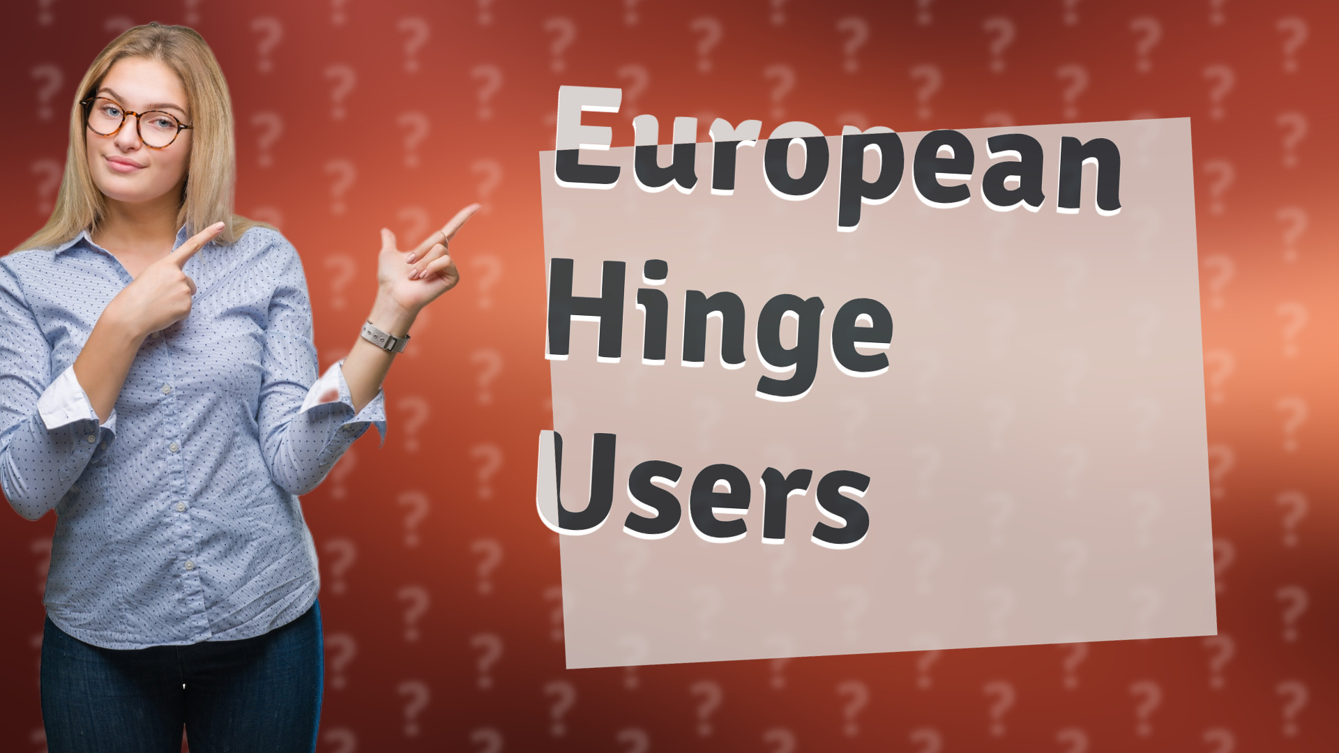 European Hinge Users