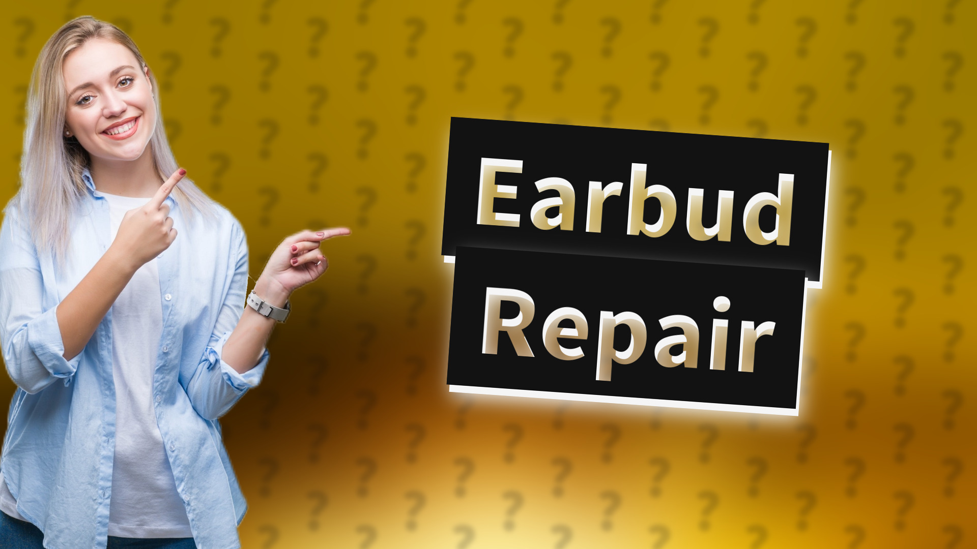Earbud Repair