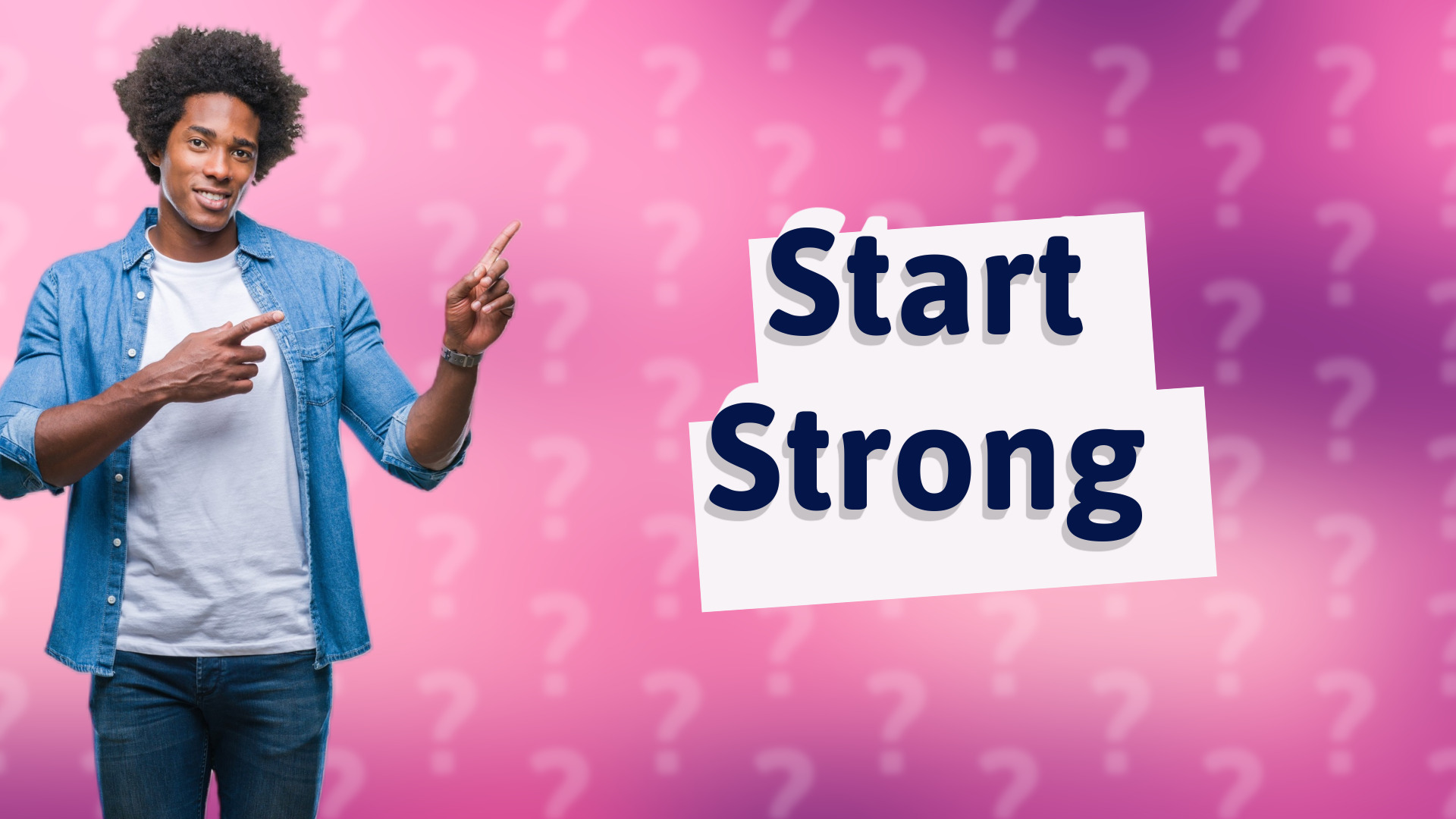 Start Strong