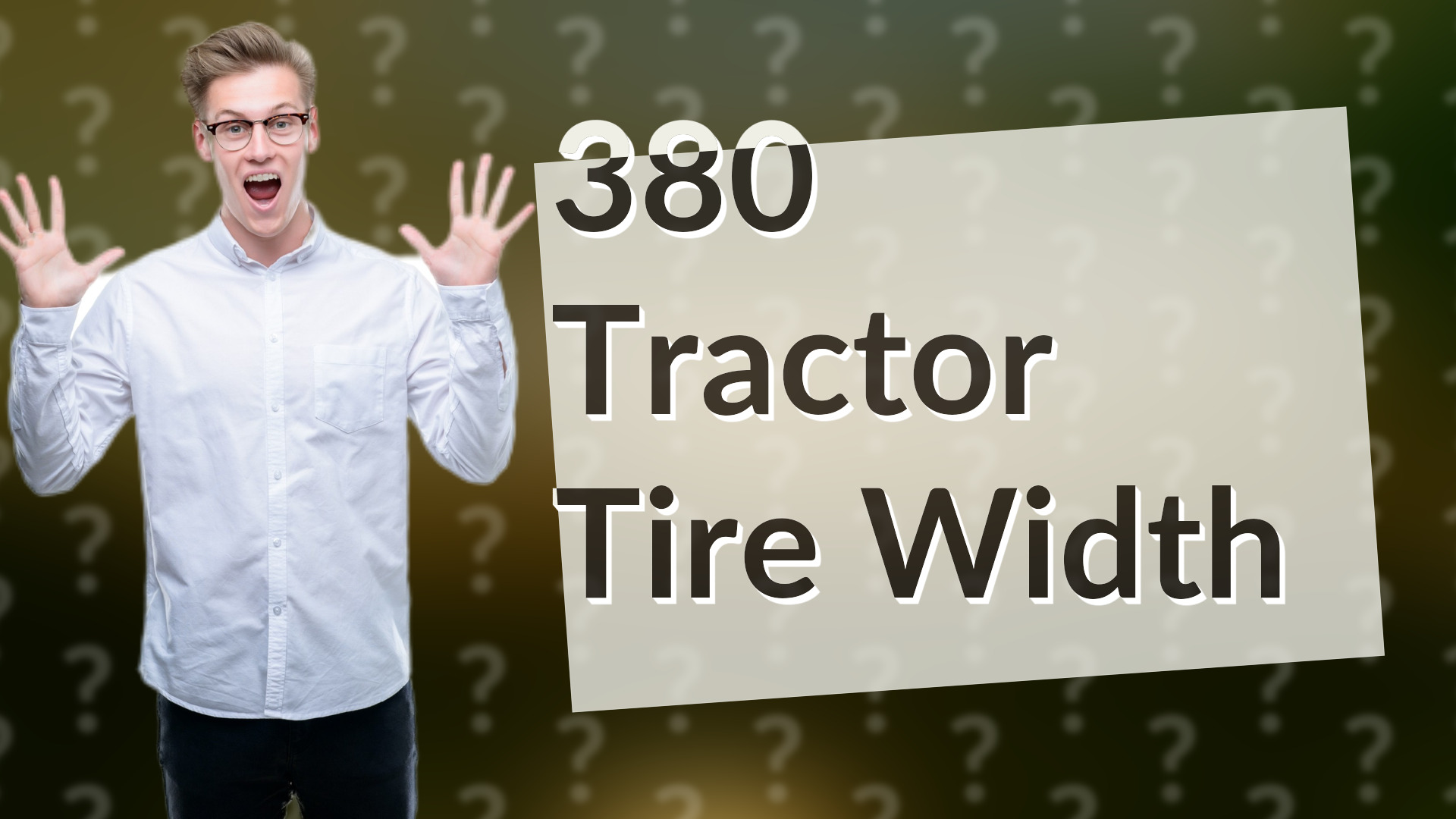380 Tractor Tire Width