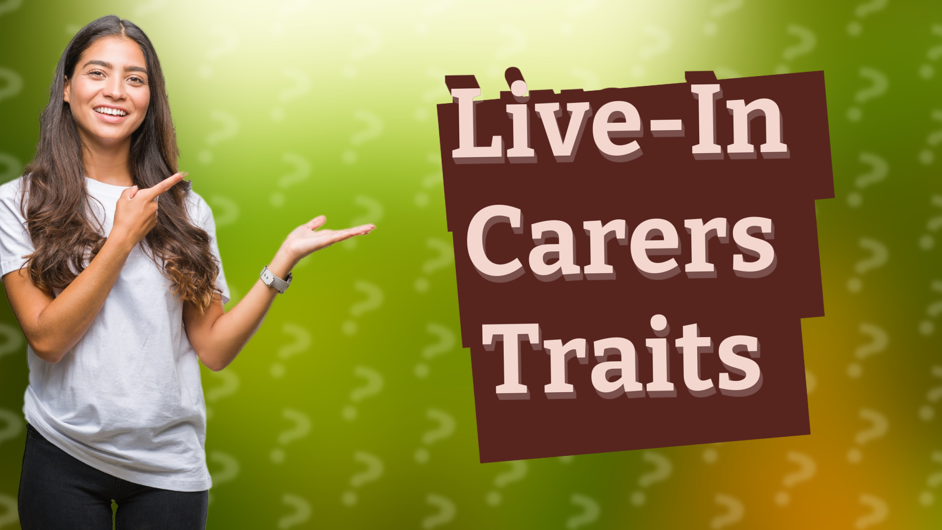 Live-In Carers Traits
