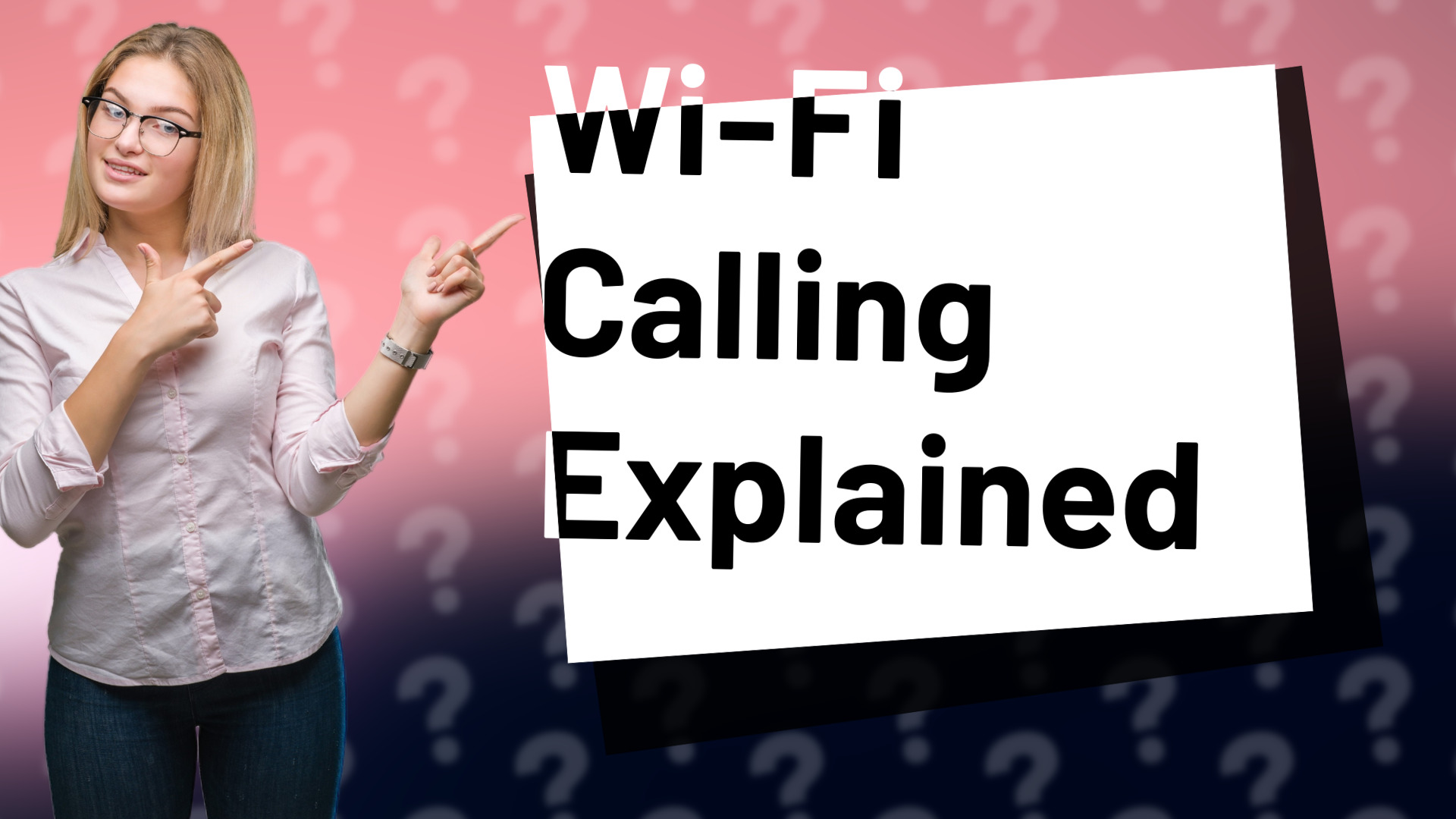 Wi-Fi Calling Explained