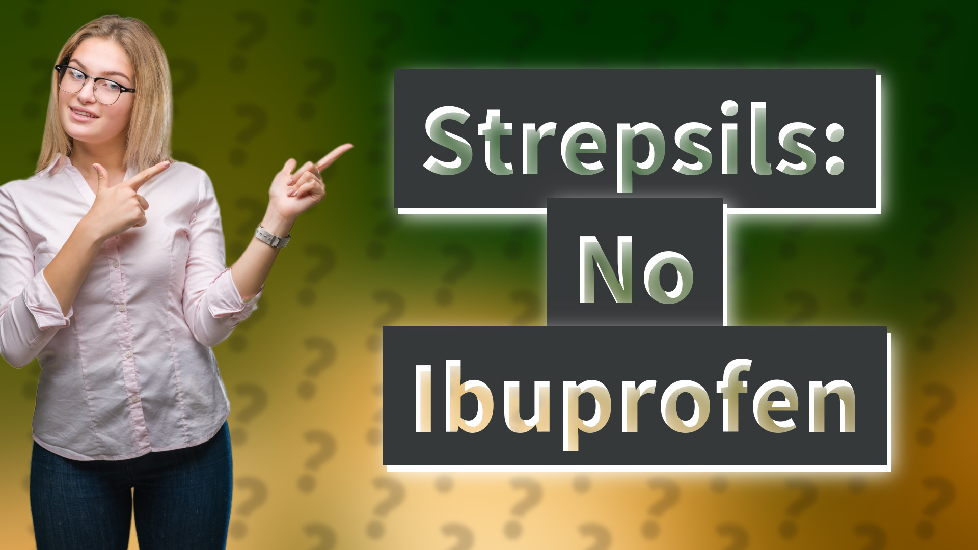 Strepsils: No Ibuprofen