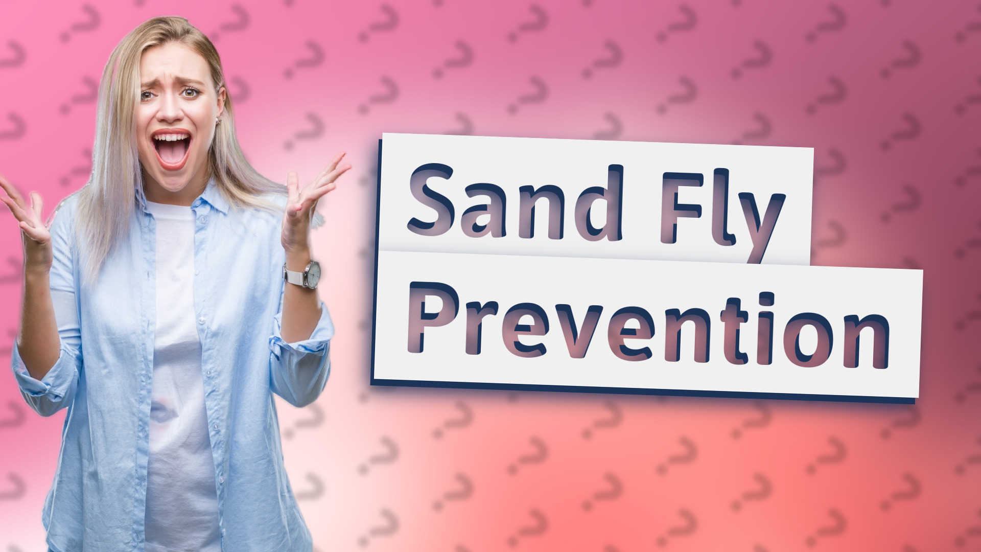 Sand Fly Prevention