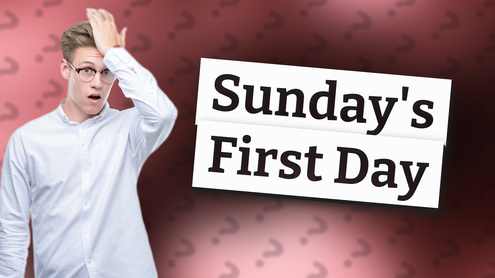 Sunday's First Day