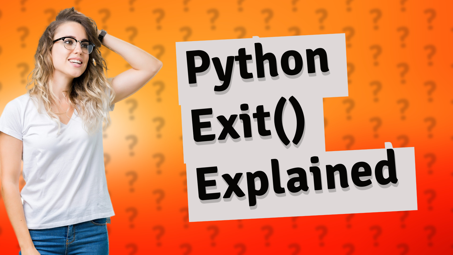 Python Exit() Explained