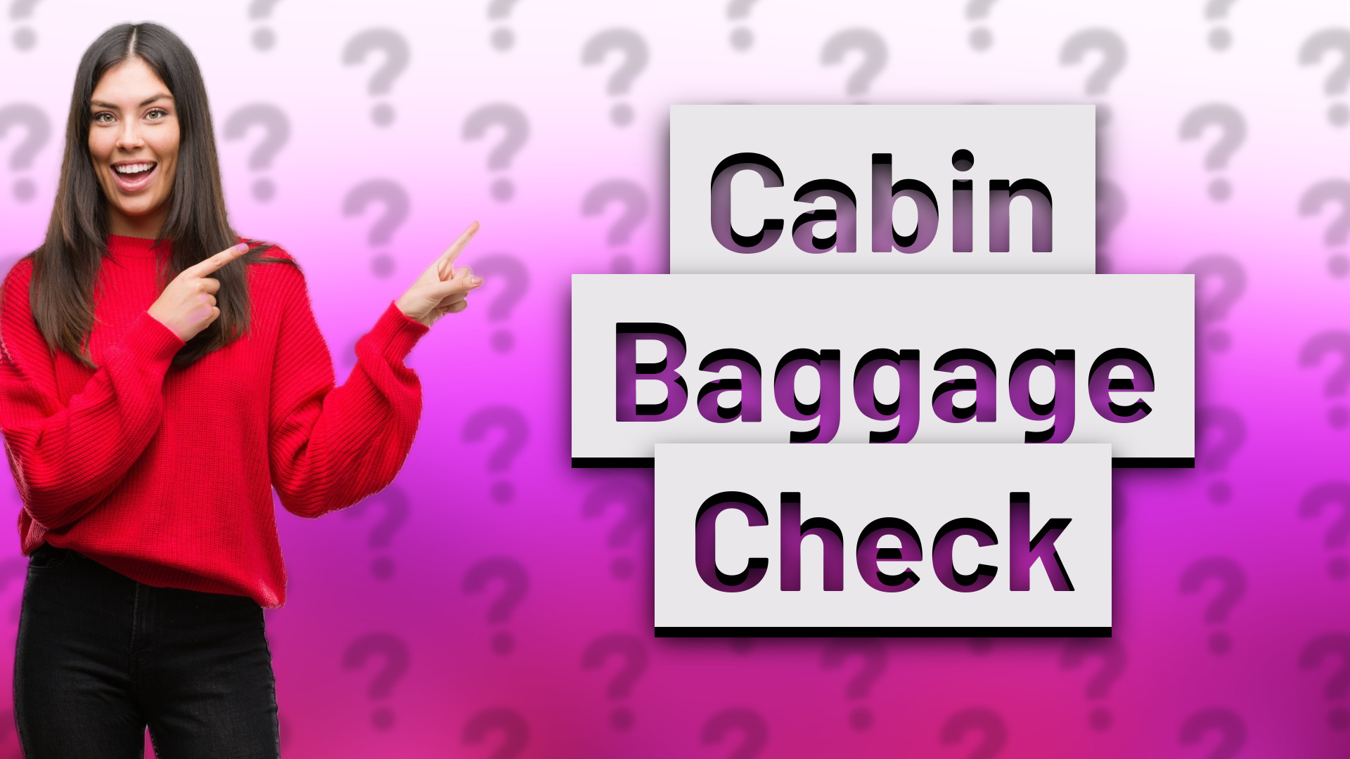 Cabin Baggage Check