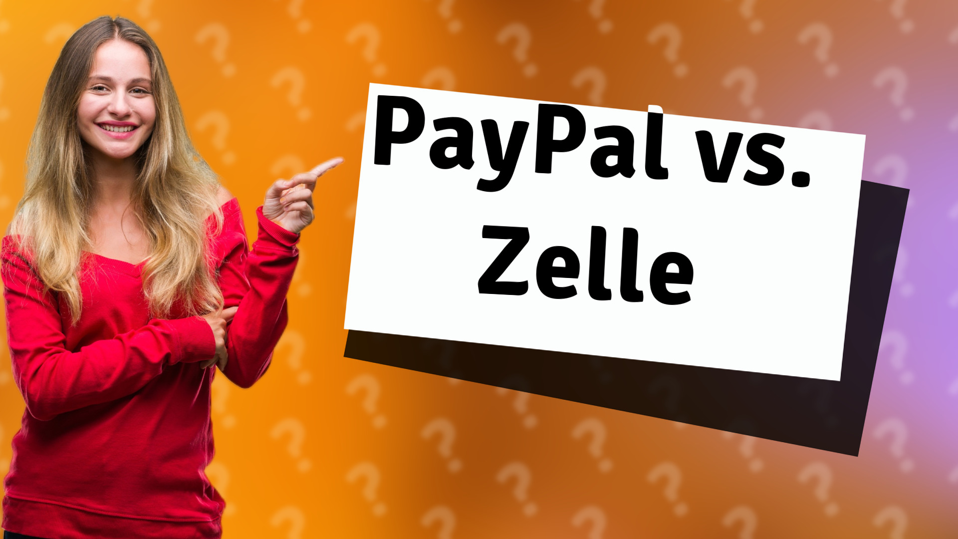 PayPal vs. Zelle