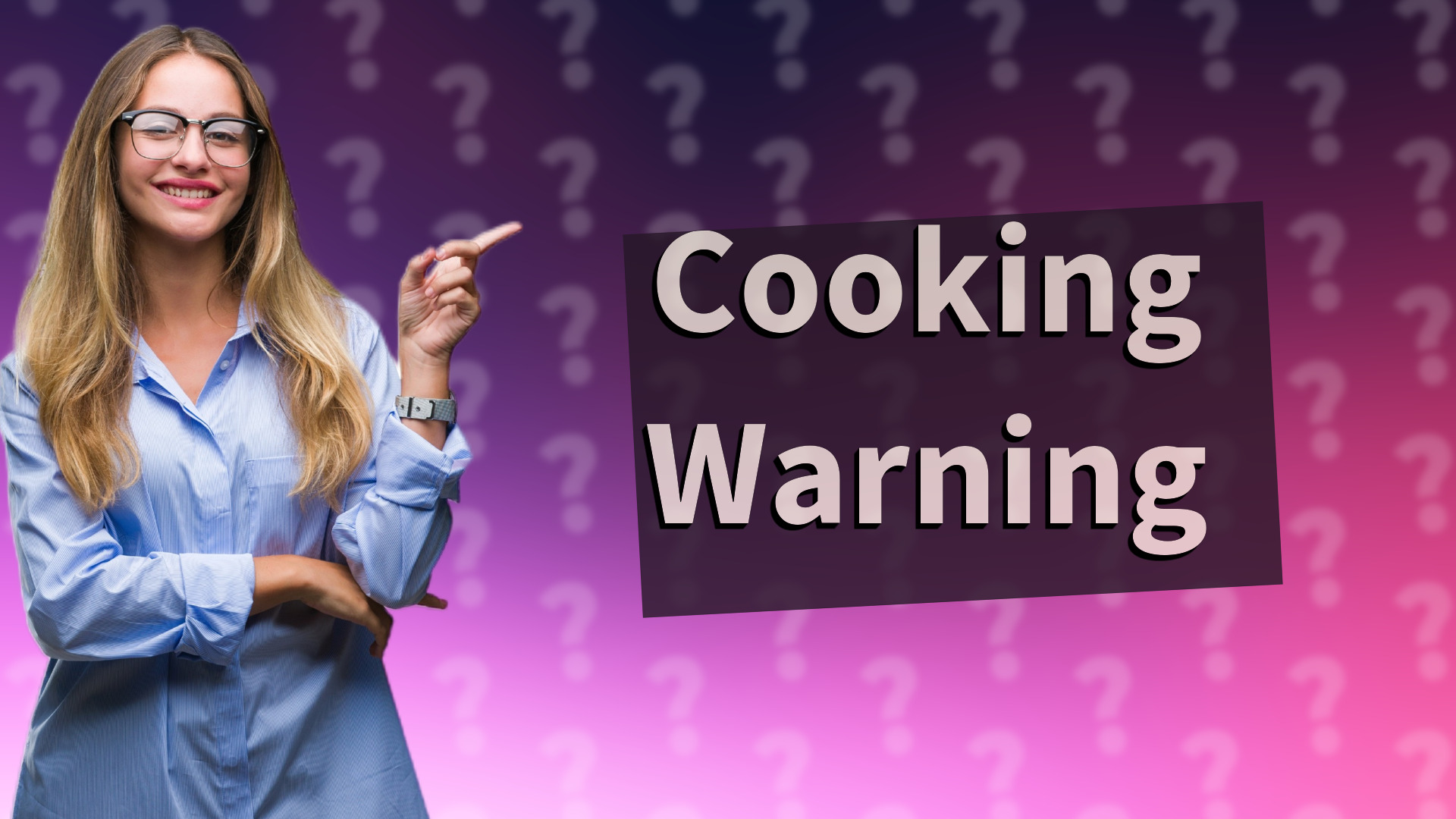 Cooking Warning