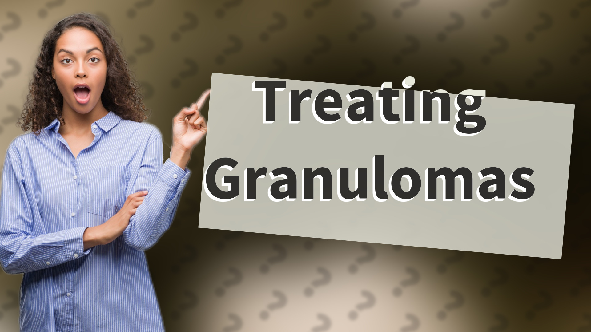 Treating Granulomas