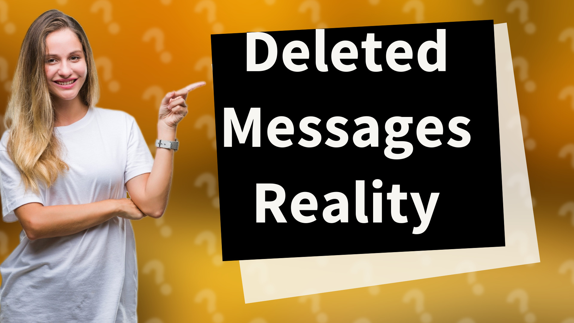 Deleted Messages Reality