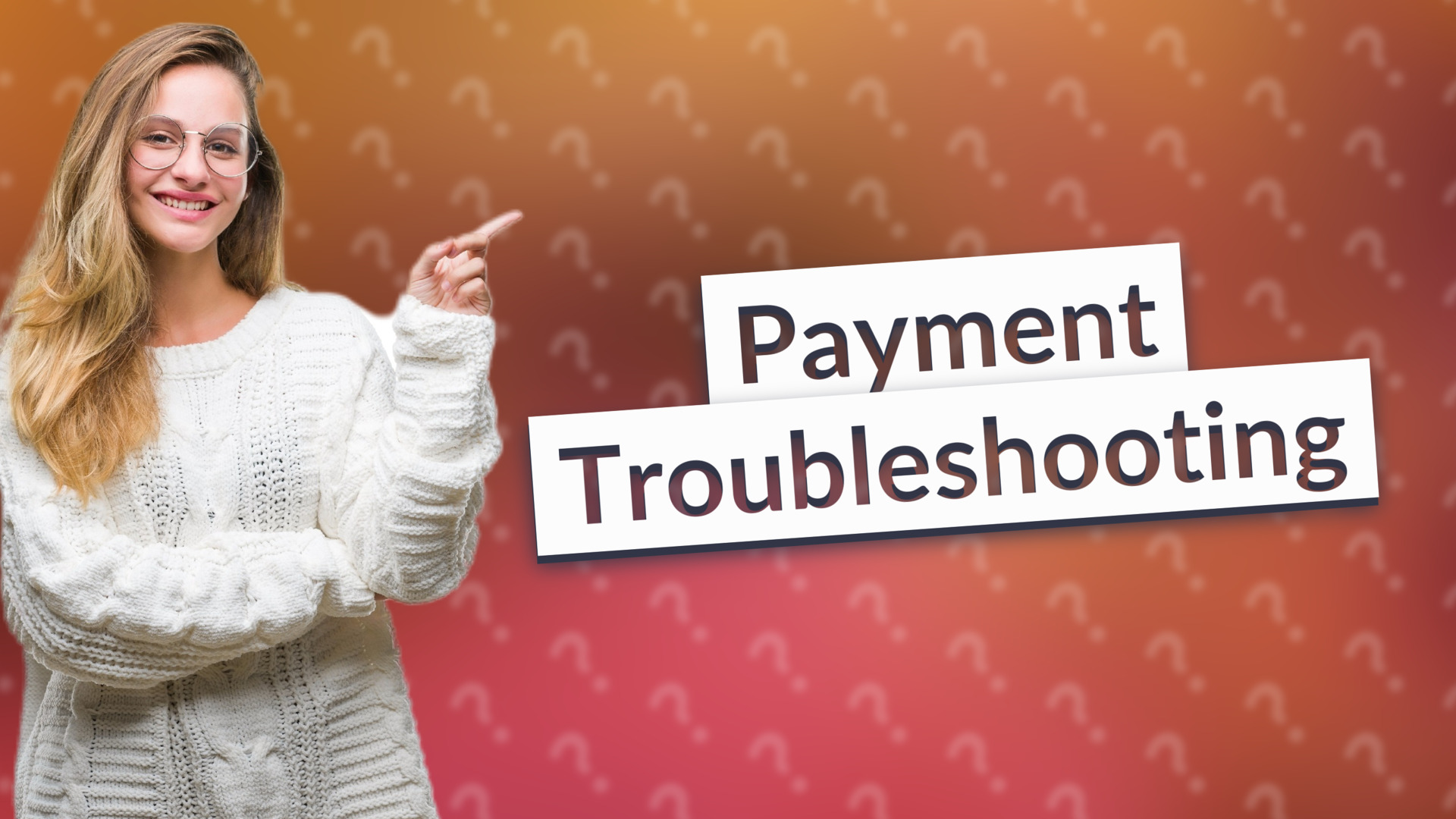 Payment Troubleshooting