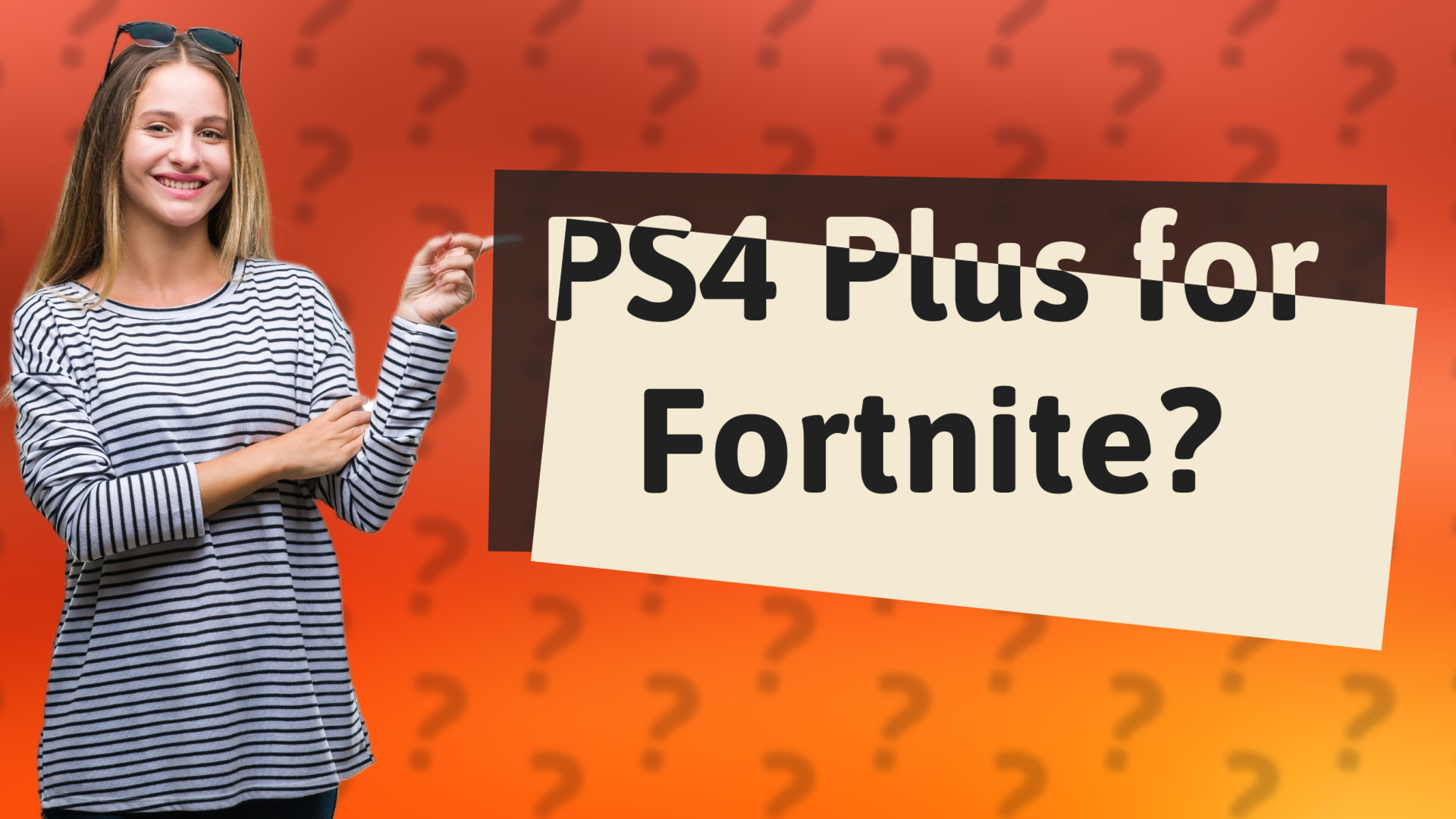 PS4 Plus for Fortnite?
