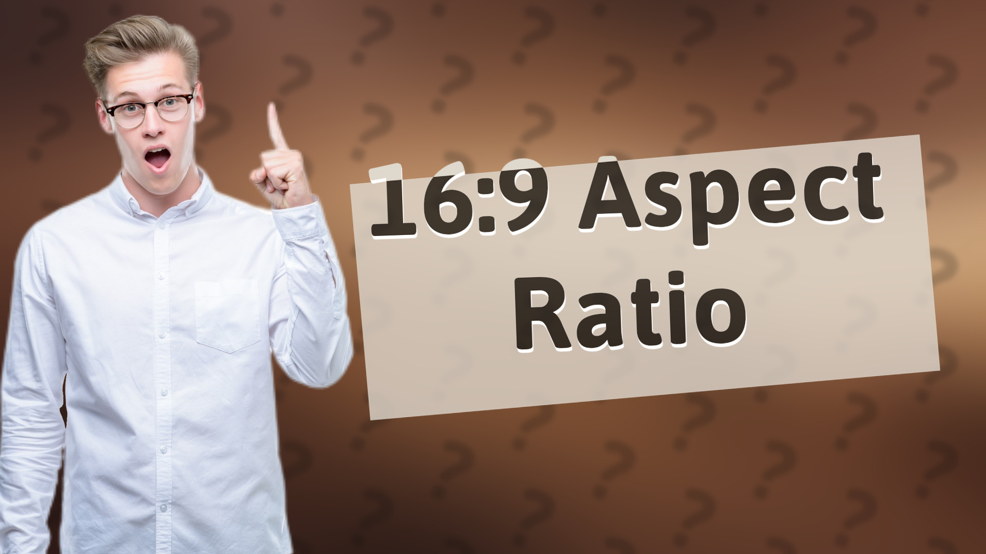 16:9 Aspect Ratio