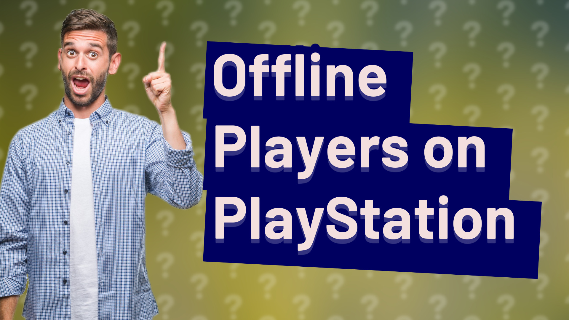 Offline Players on PlayStation
