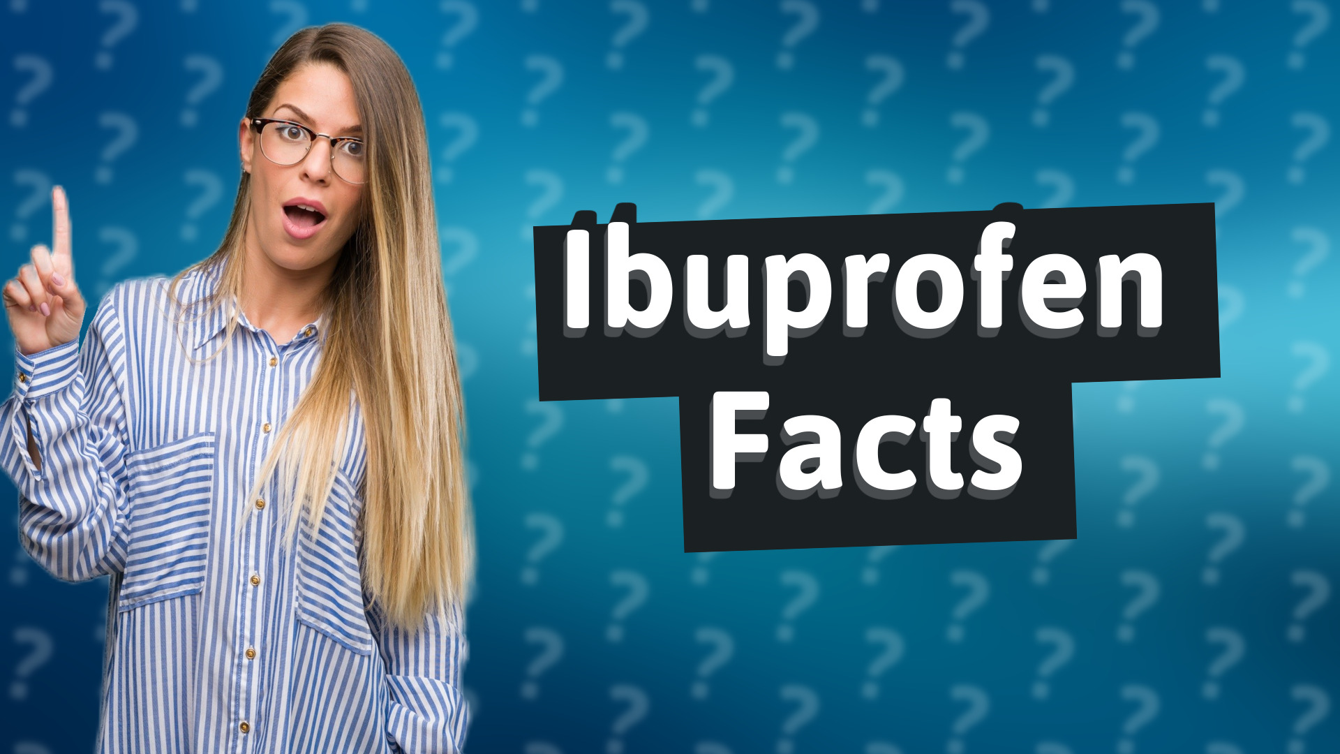 Ibuprofen Facts