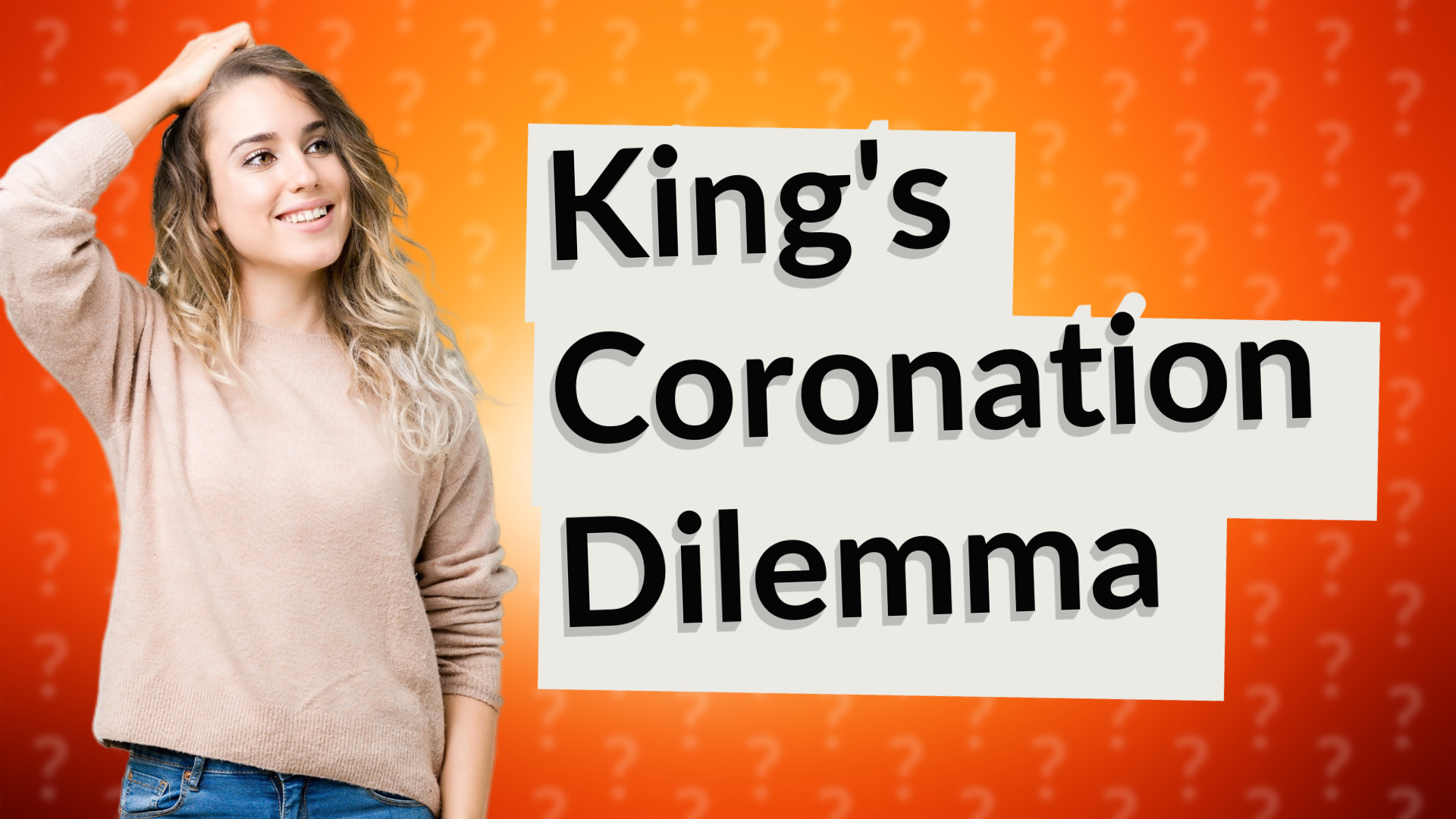 King's Coronation Dilemma