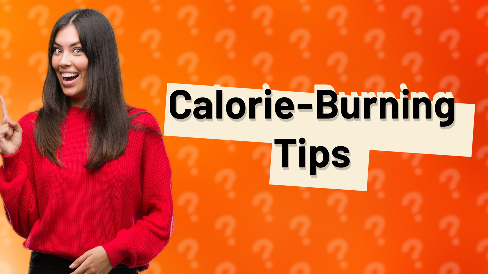Calorie-Burning Tips