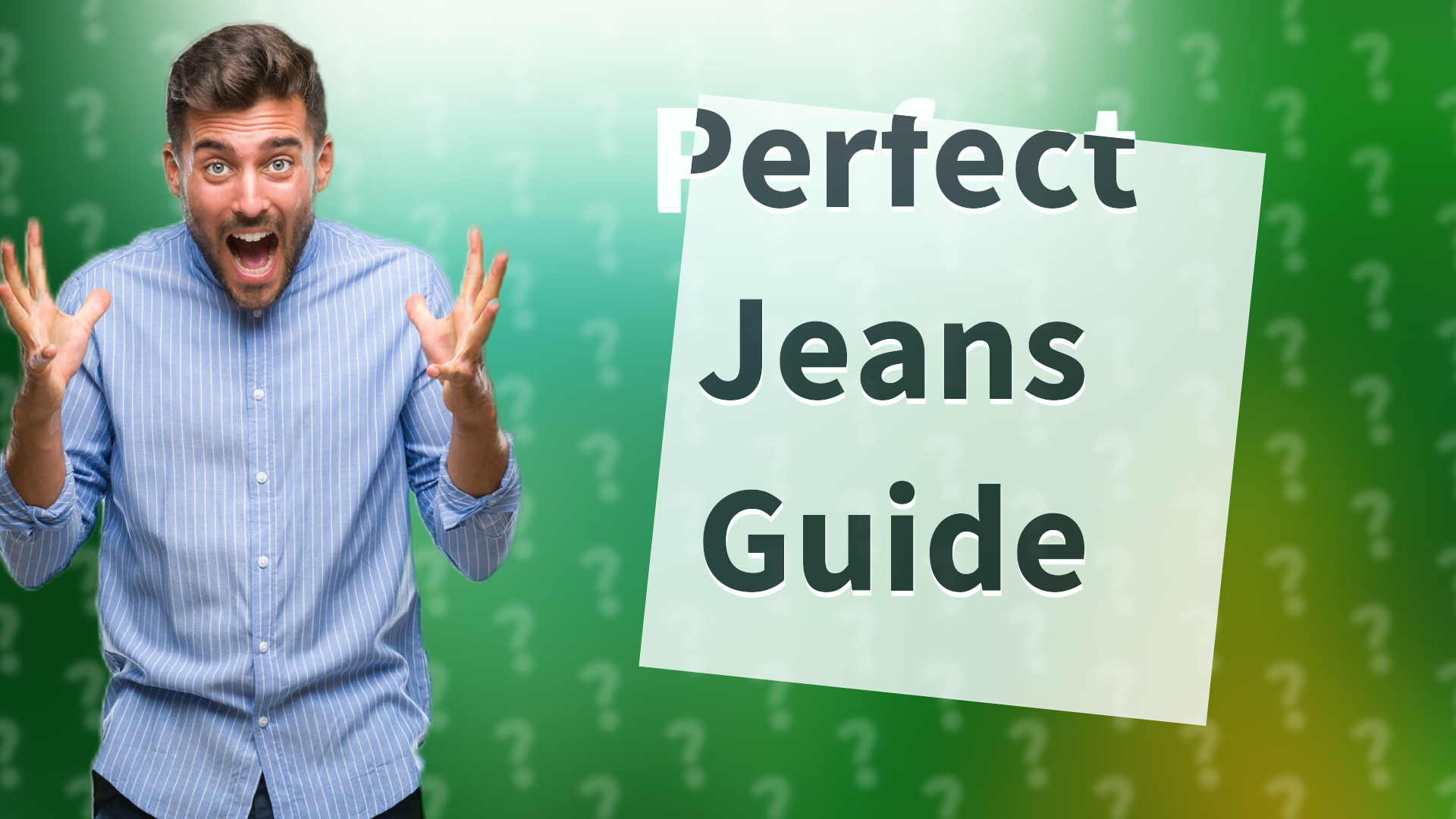 Perfect Jeans Guide