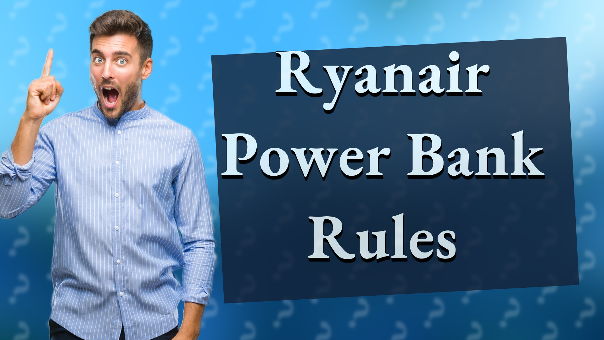 Ryanair Power Bank Rules