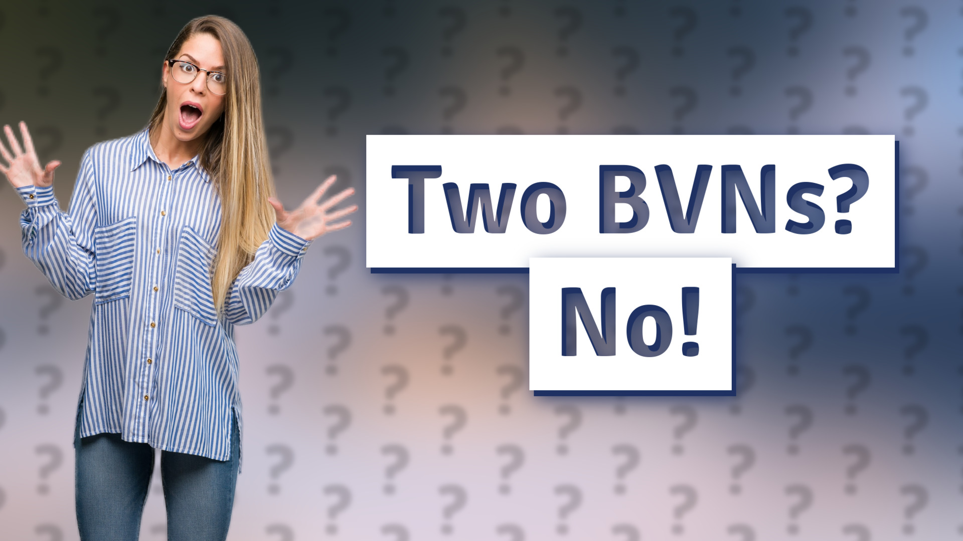 Two BVNs? No!