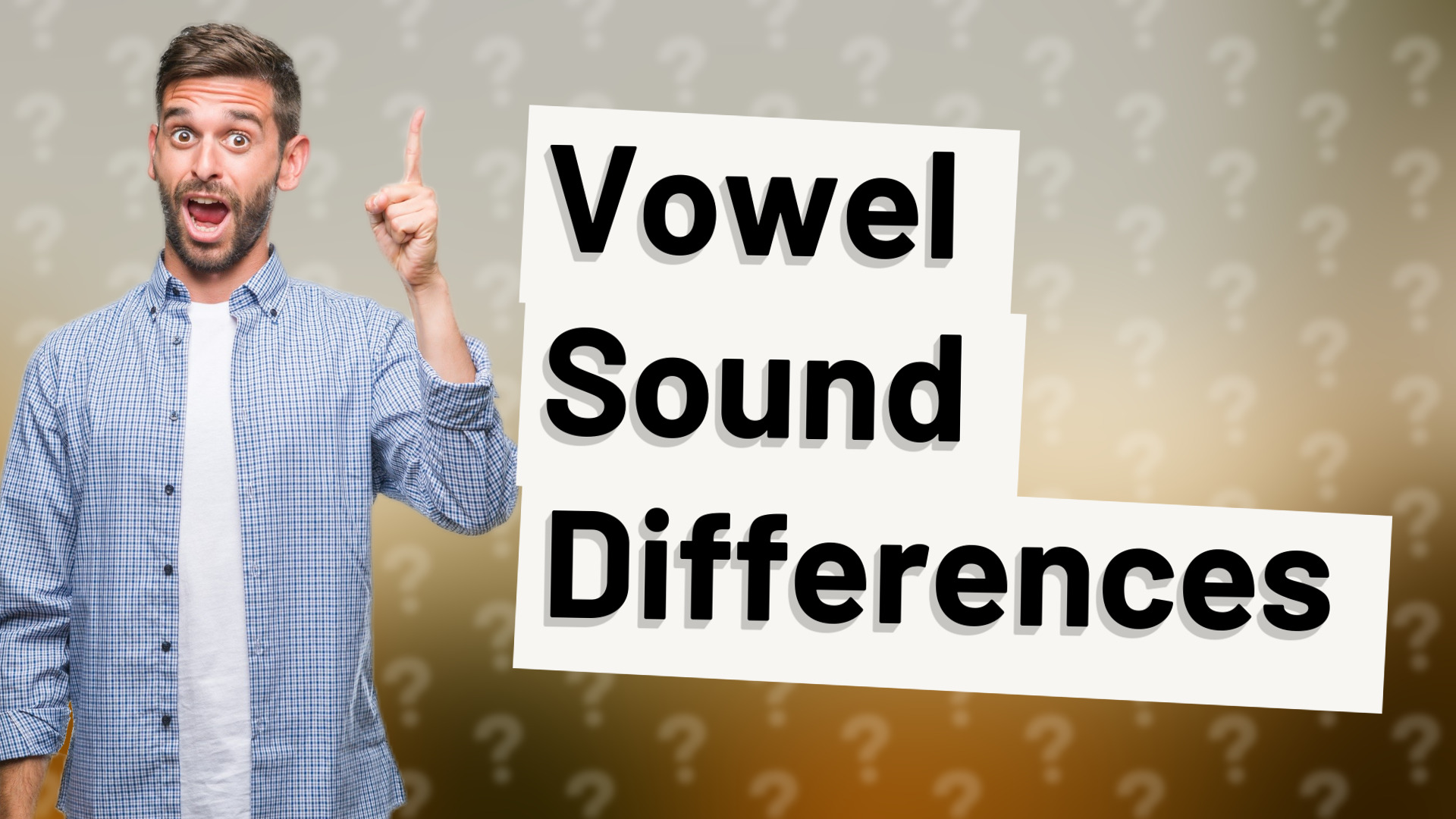 Vowel Sound Differences