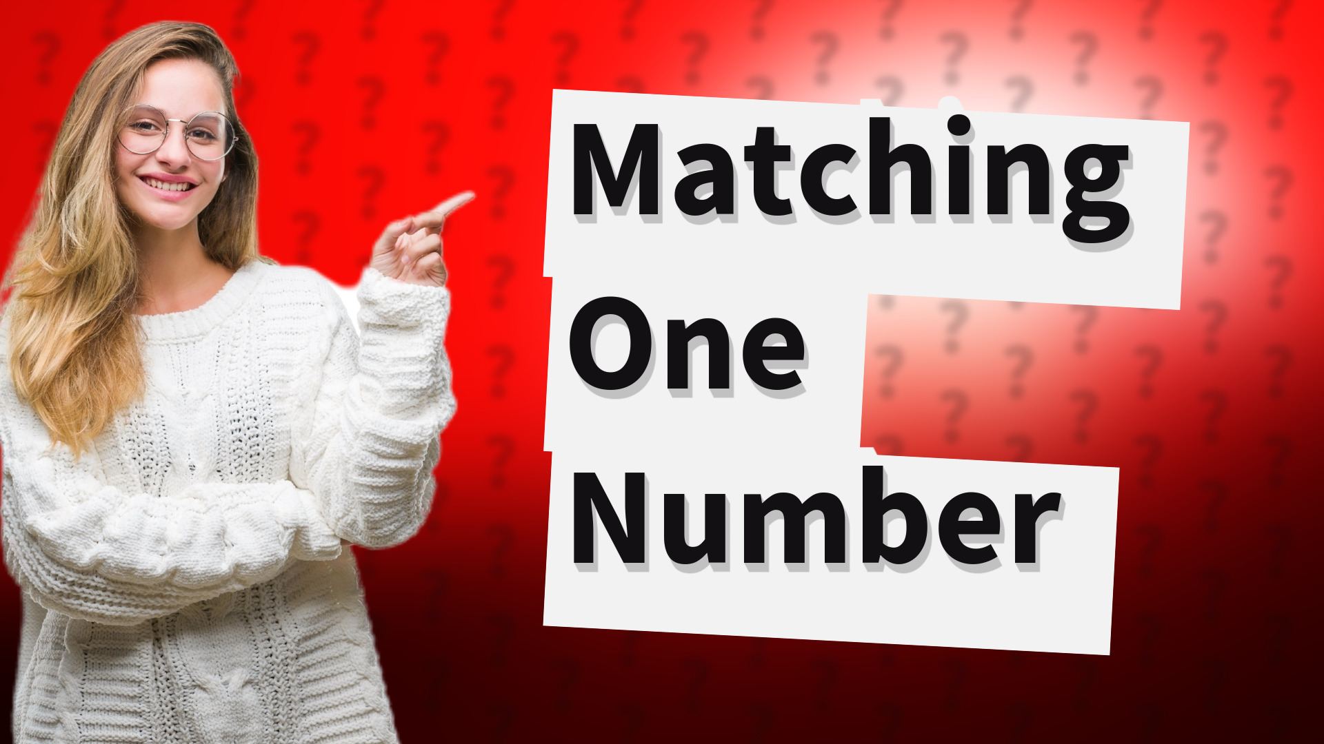 Matching One Number