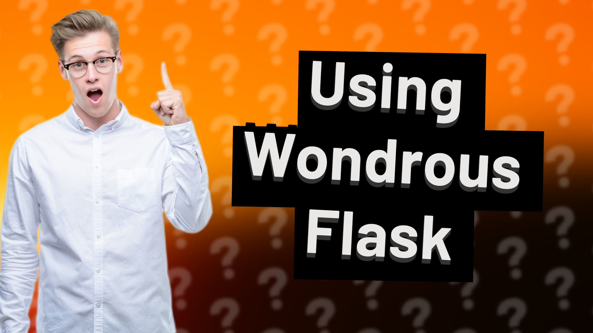 Using Wondrous Flask
