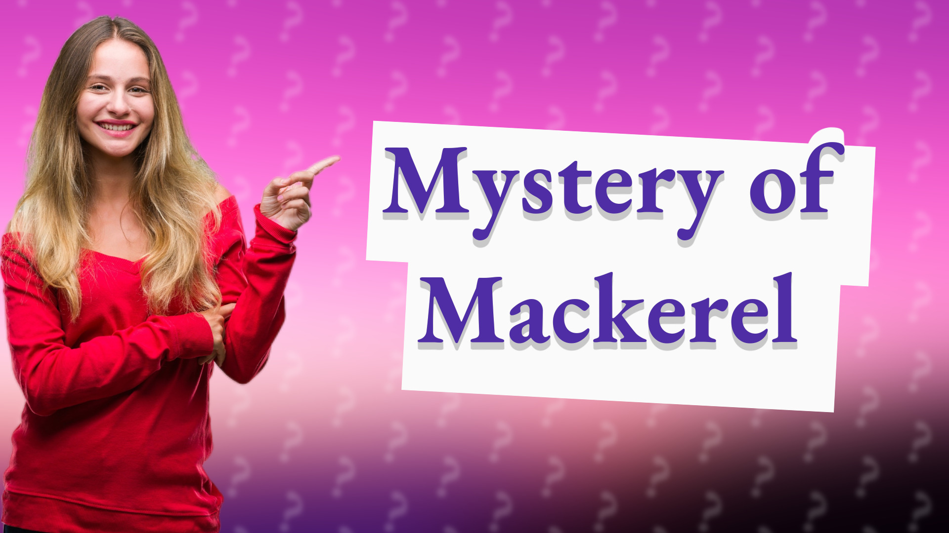 Mystery of Mackerel