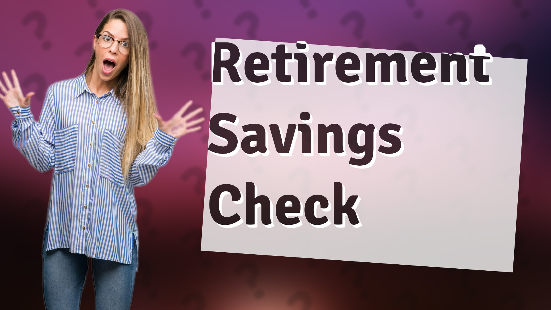 Retirement Savings Check