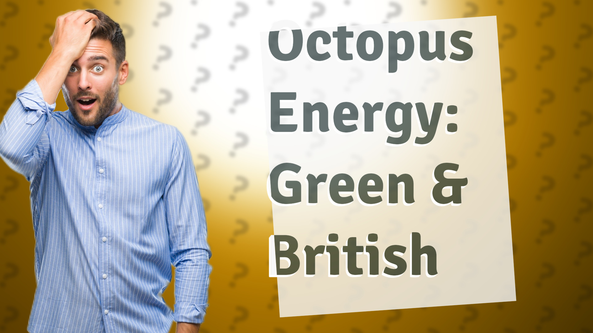 Octopus Energy: Green & British