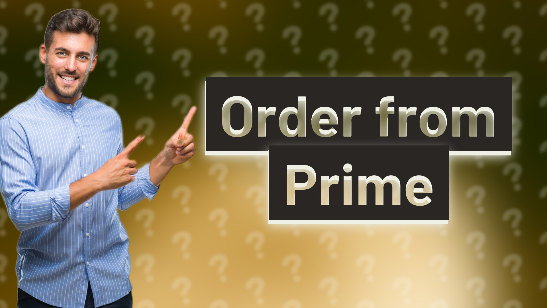 Order from Prime