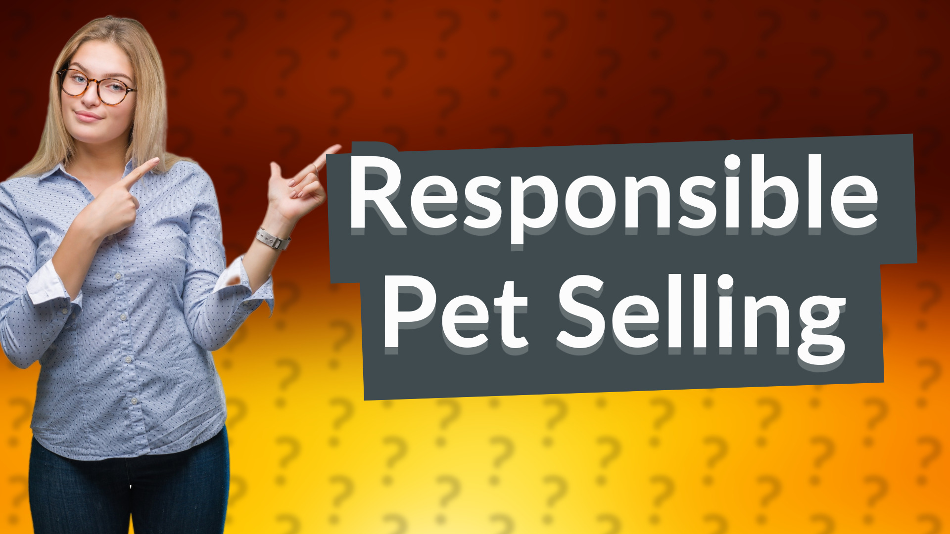 Responsible Pet Selling