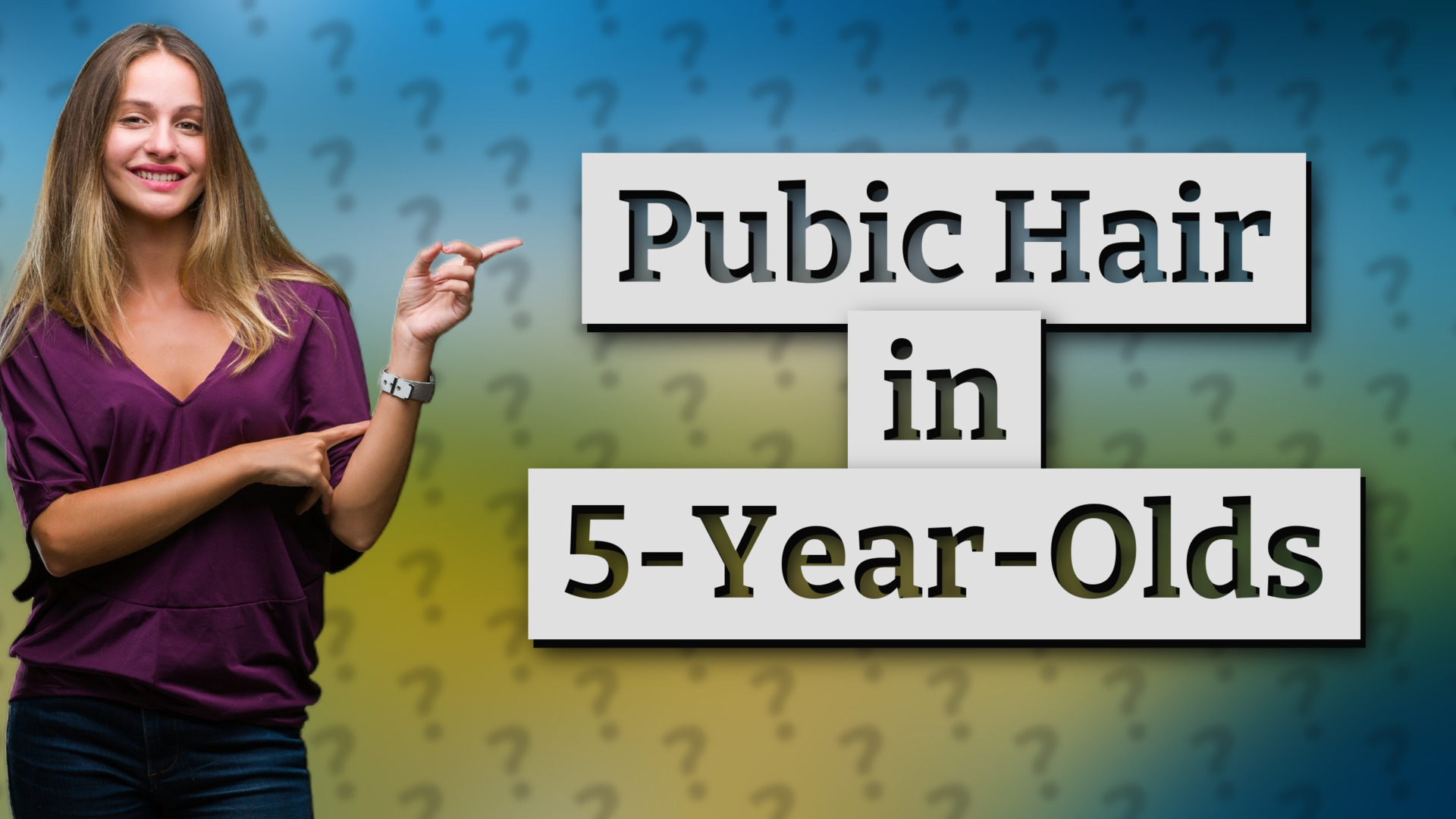 Pubic Hair in 5-Year-Olds